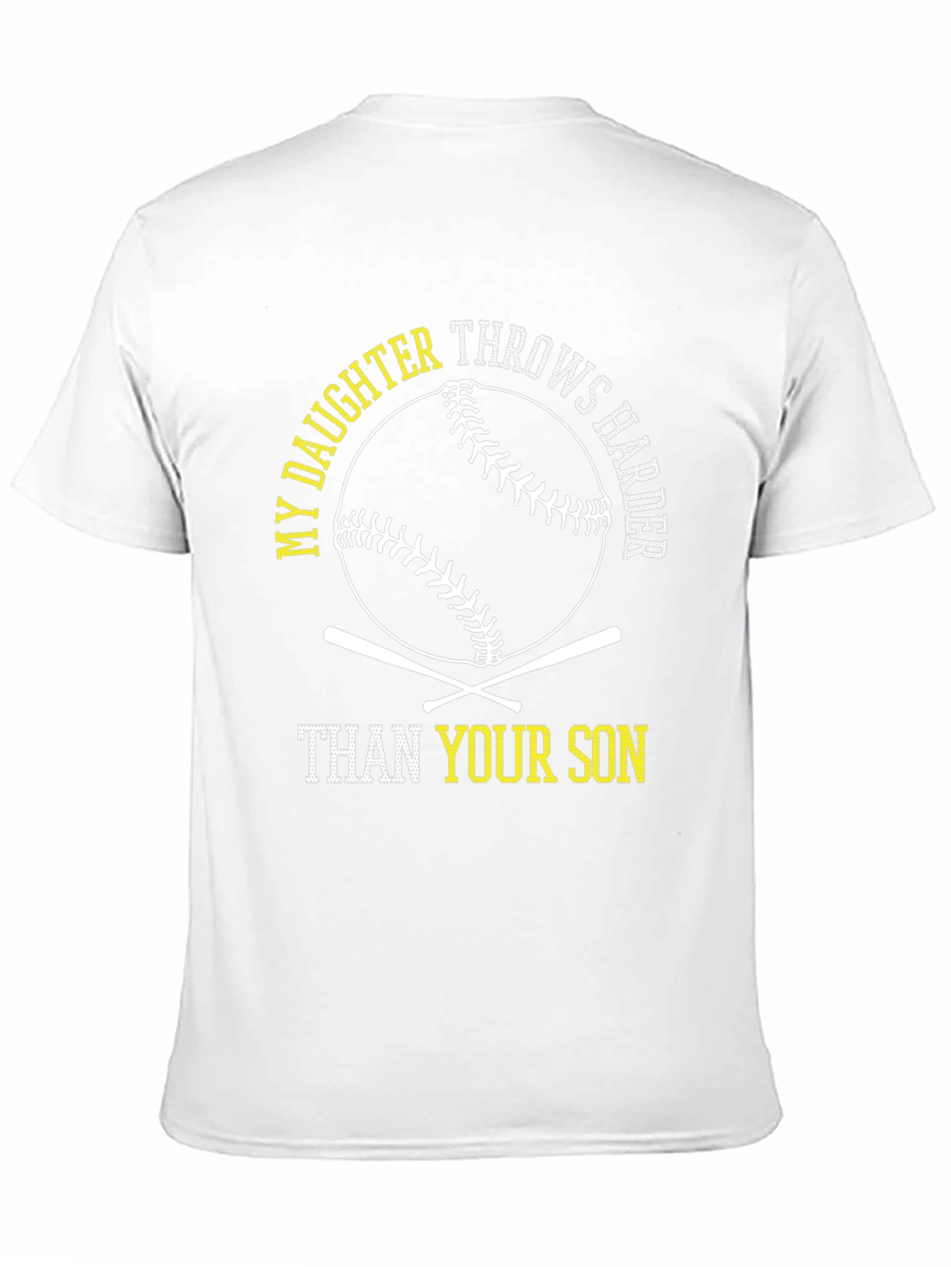 My Daughter Throws Harder Baseball T-Shirt