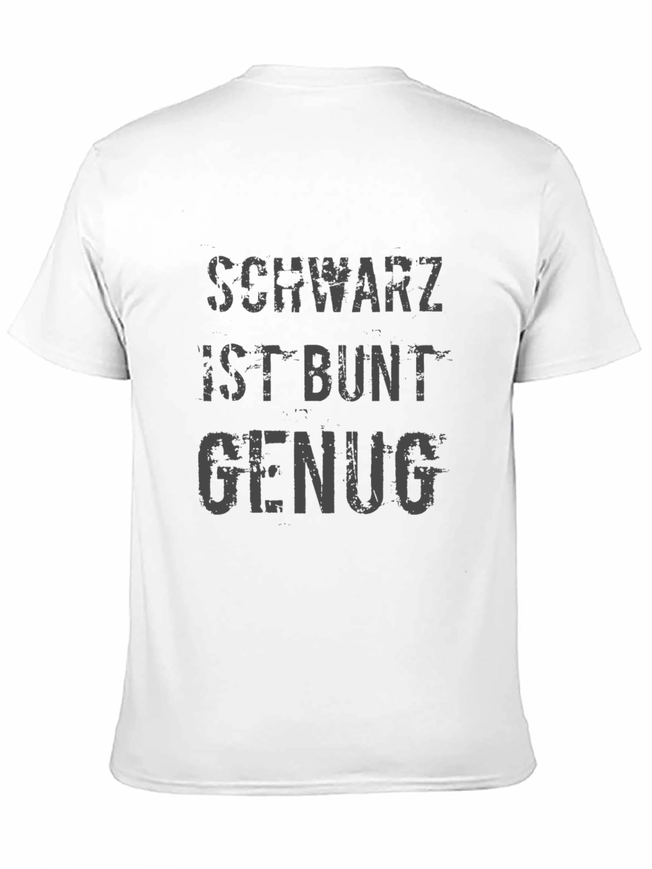 Schwartz Ist Bunt Genug Graphic Tee