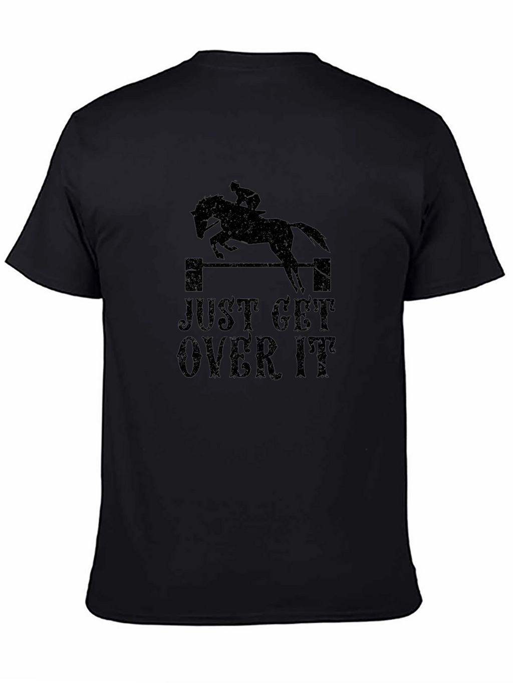 Just Get Over It Horse Jumping T-Shirt