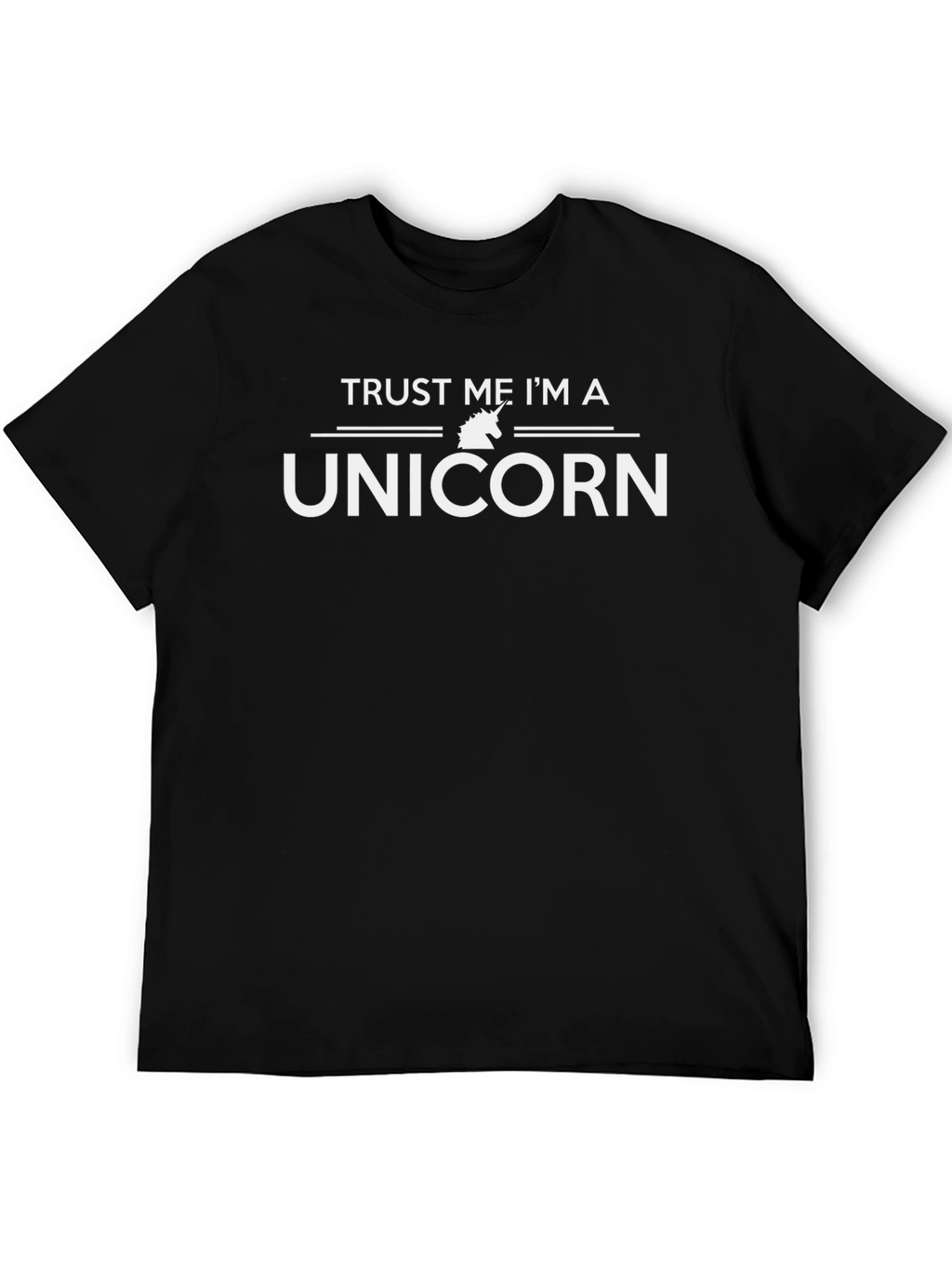 Trust Me Im A Unicorn T-Shirt