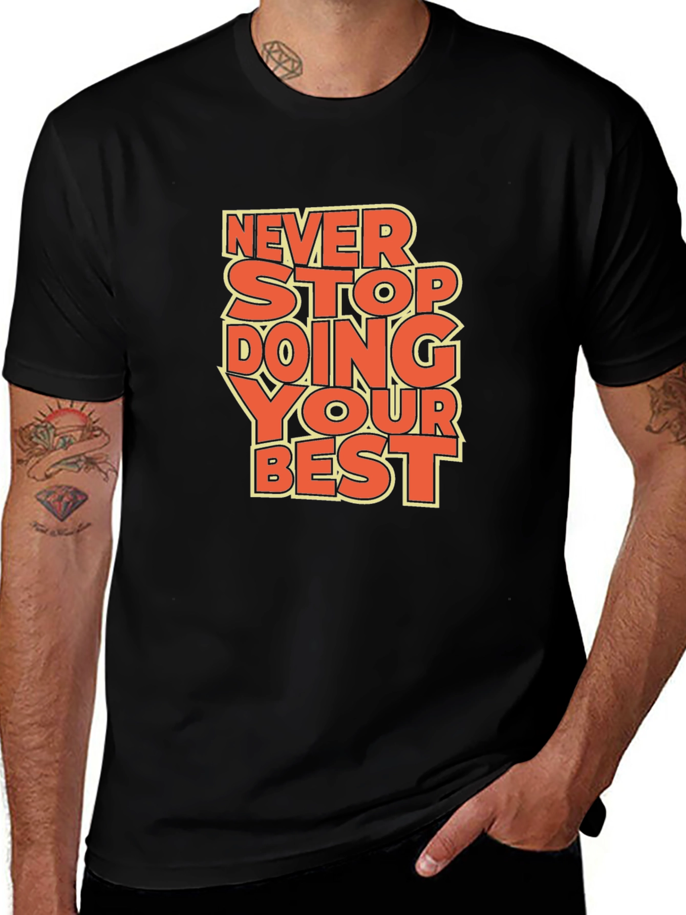 Inspirational Graphic Tee: Never Stop Doing Your Best