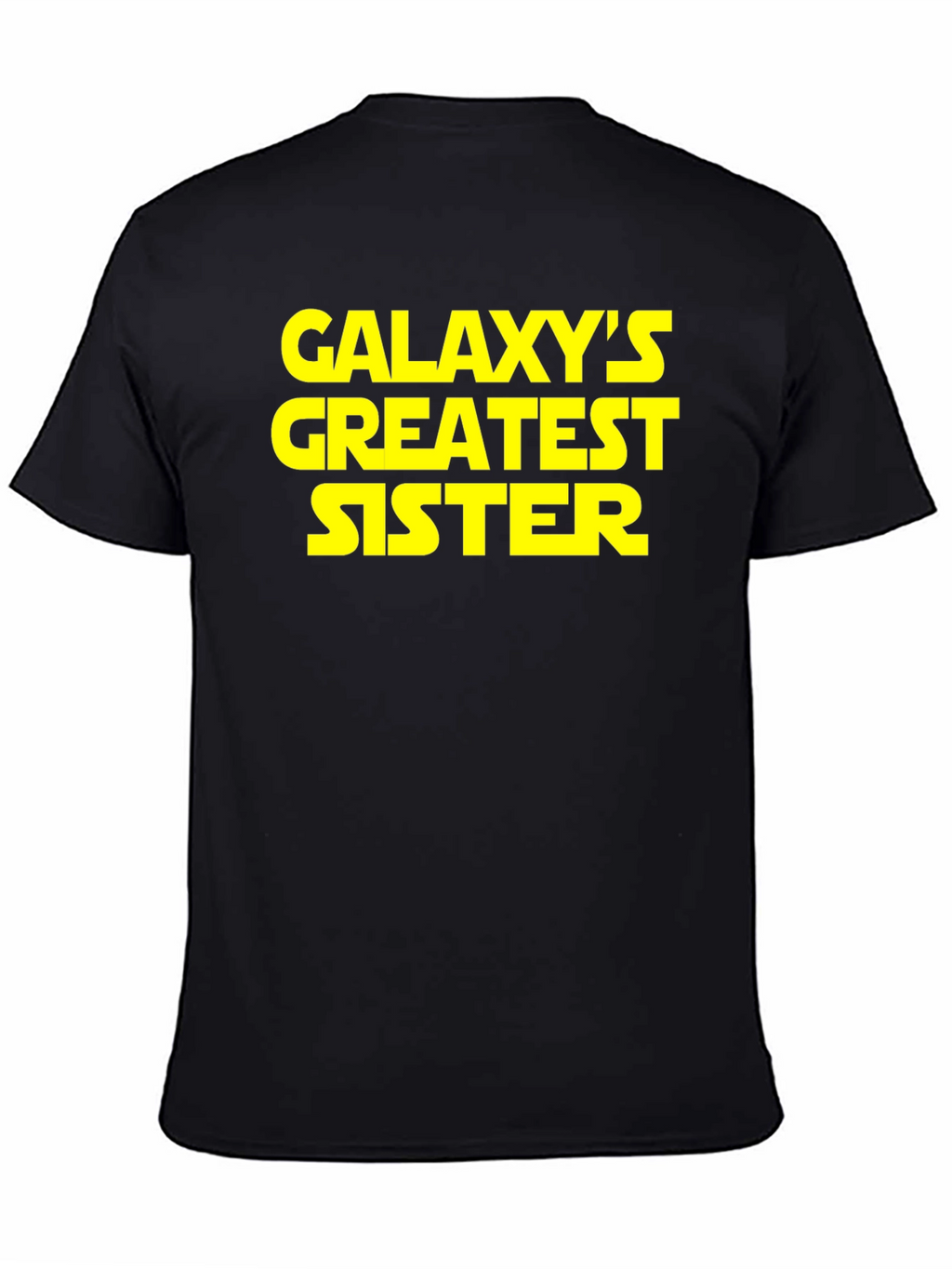 Galaxys Greatest Sister T-Shirt - Gift for Sisters