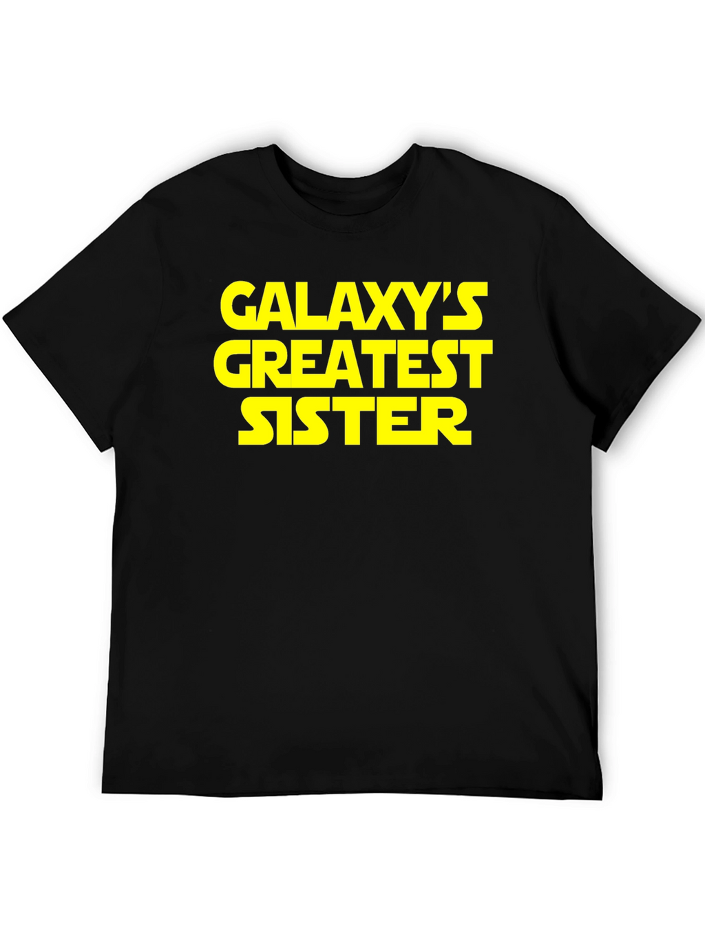 Galaxys Greatest Sister T-Shirt - Gift for Sisters