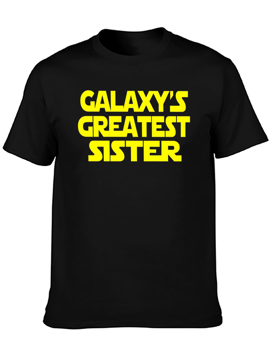 Galaxys Greatest Sister T-Shirt - Gift for Sisters