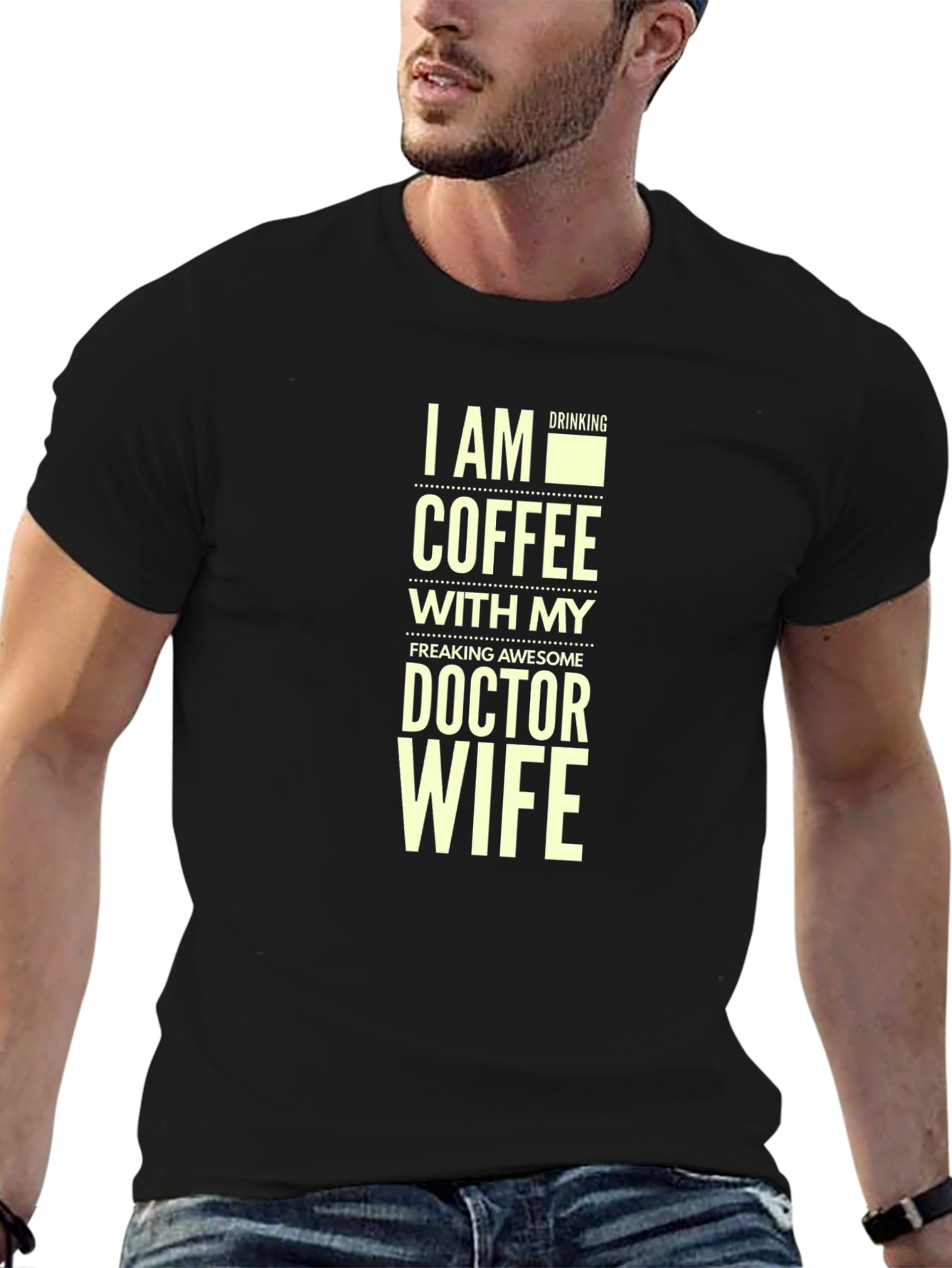 I Am Drinking Coffee Doctor Wife T-Shirt
