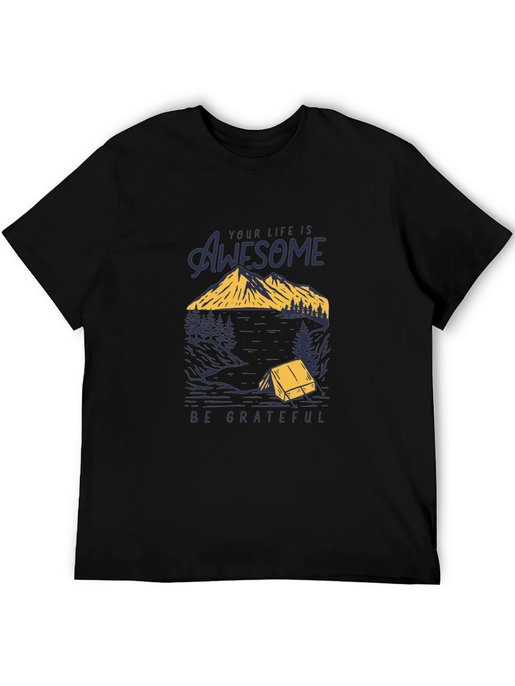 Awesome Life Graphic T-Shirt - Be Grateful Tee