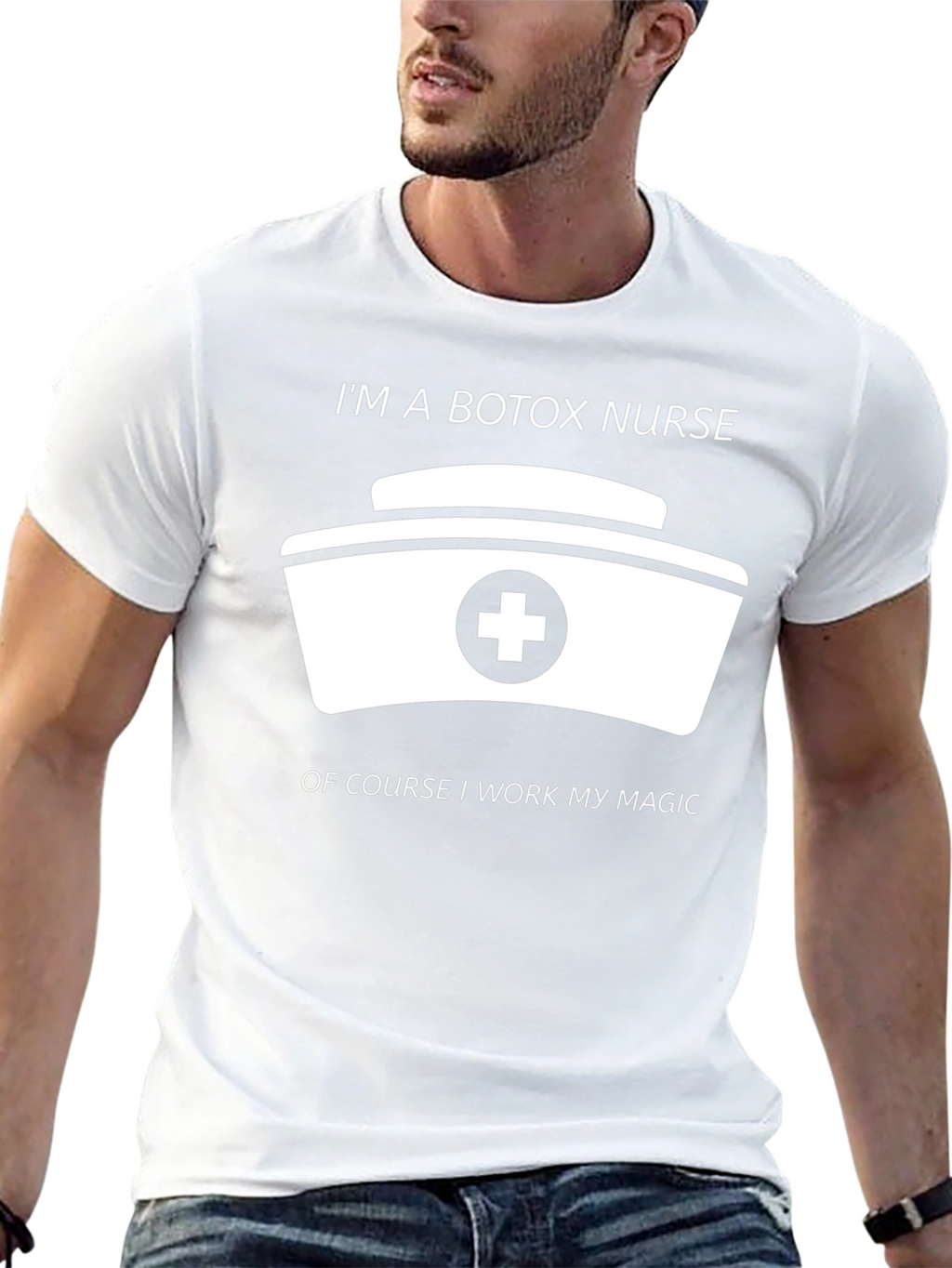 Botox Nurse T-Shirt - I Work My Magic!