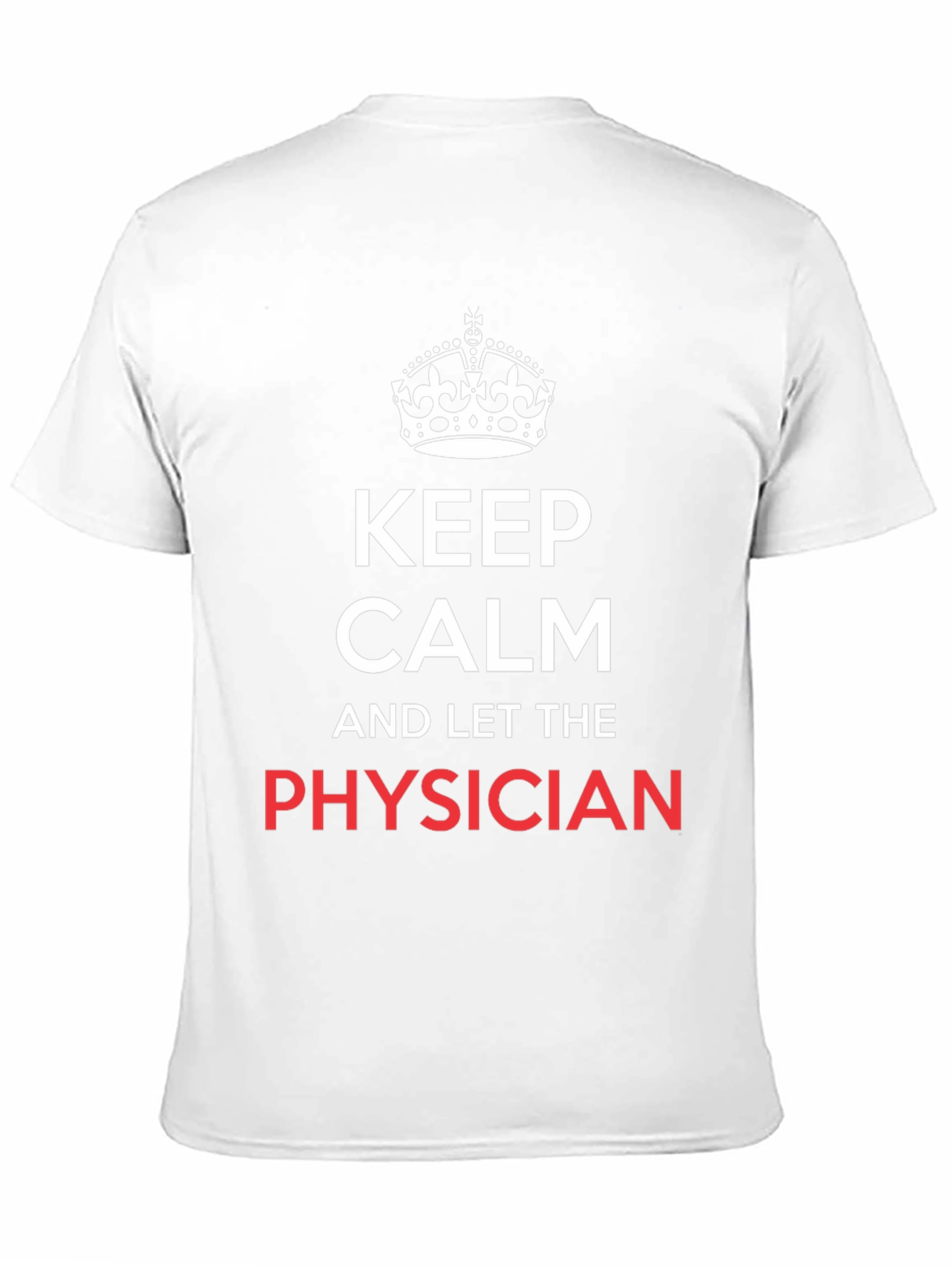 Keep Calm Physician T-Shirt - Black Graphic Tee
