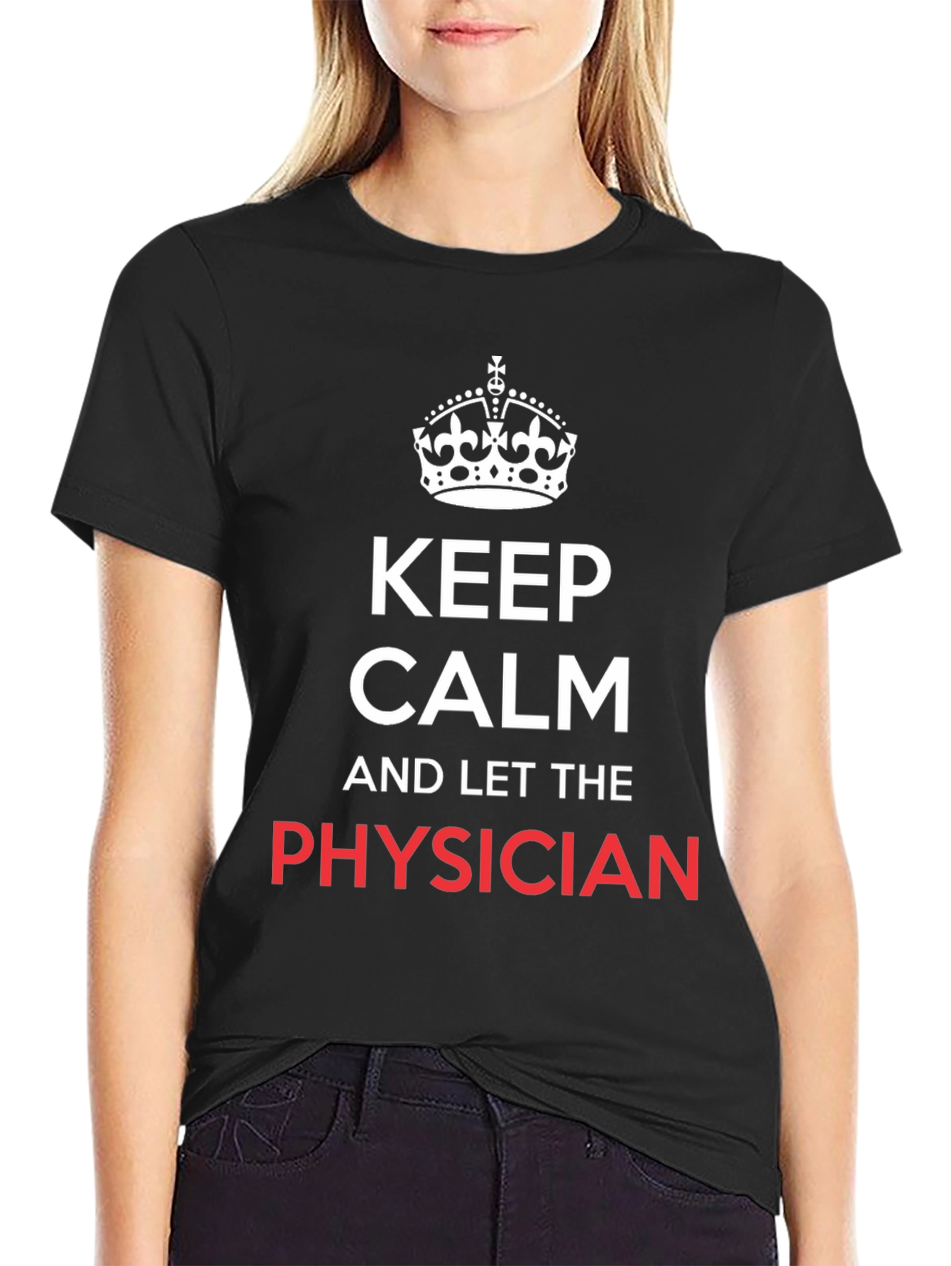Keep Calm Physician T-Shirt - Black Graphic Tee