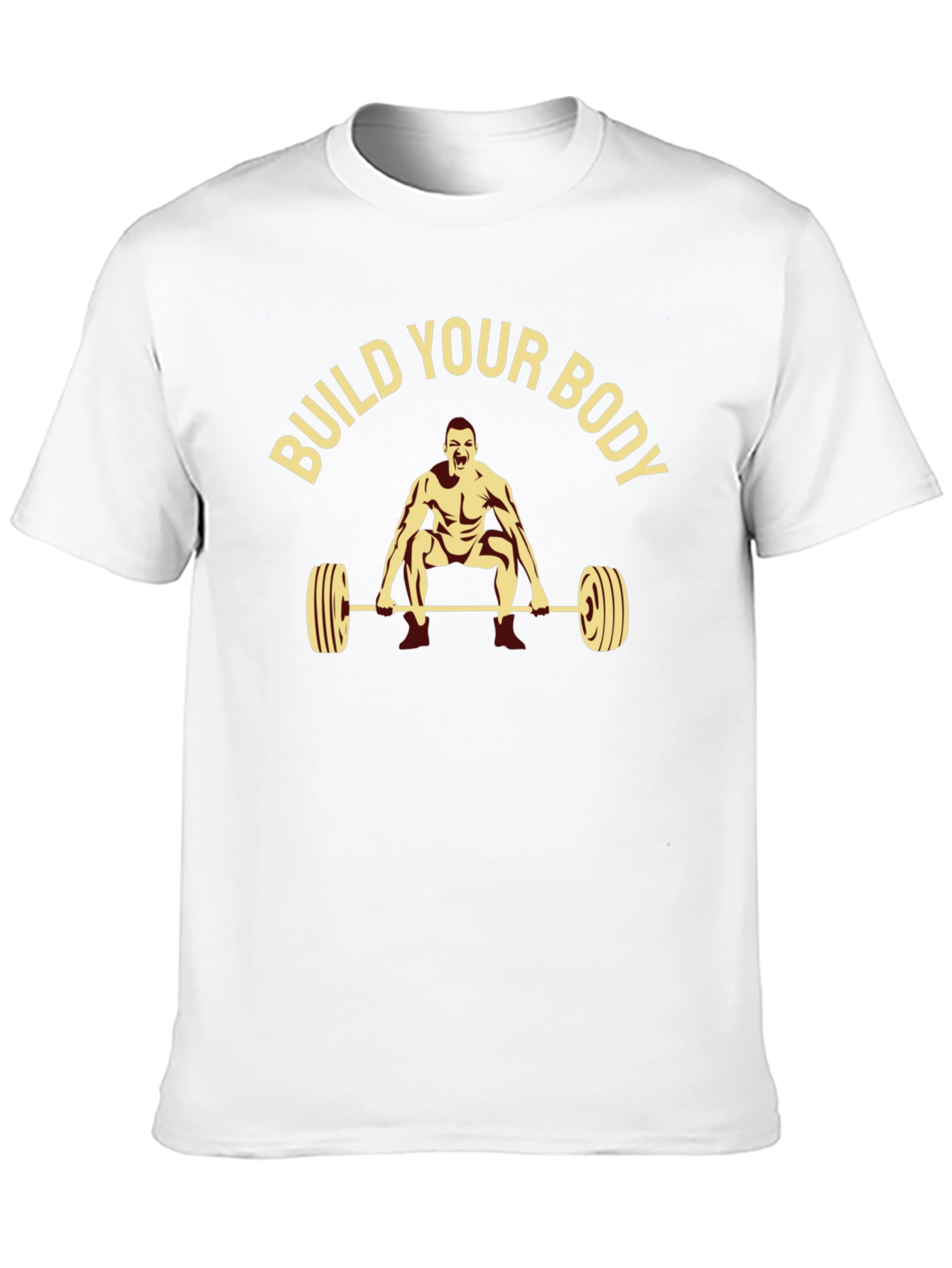Build Your Body T-Shirt - Workout Motivation