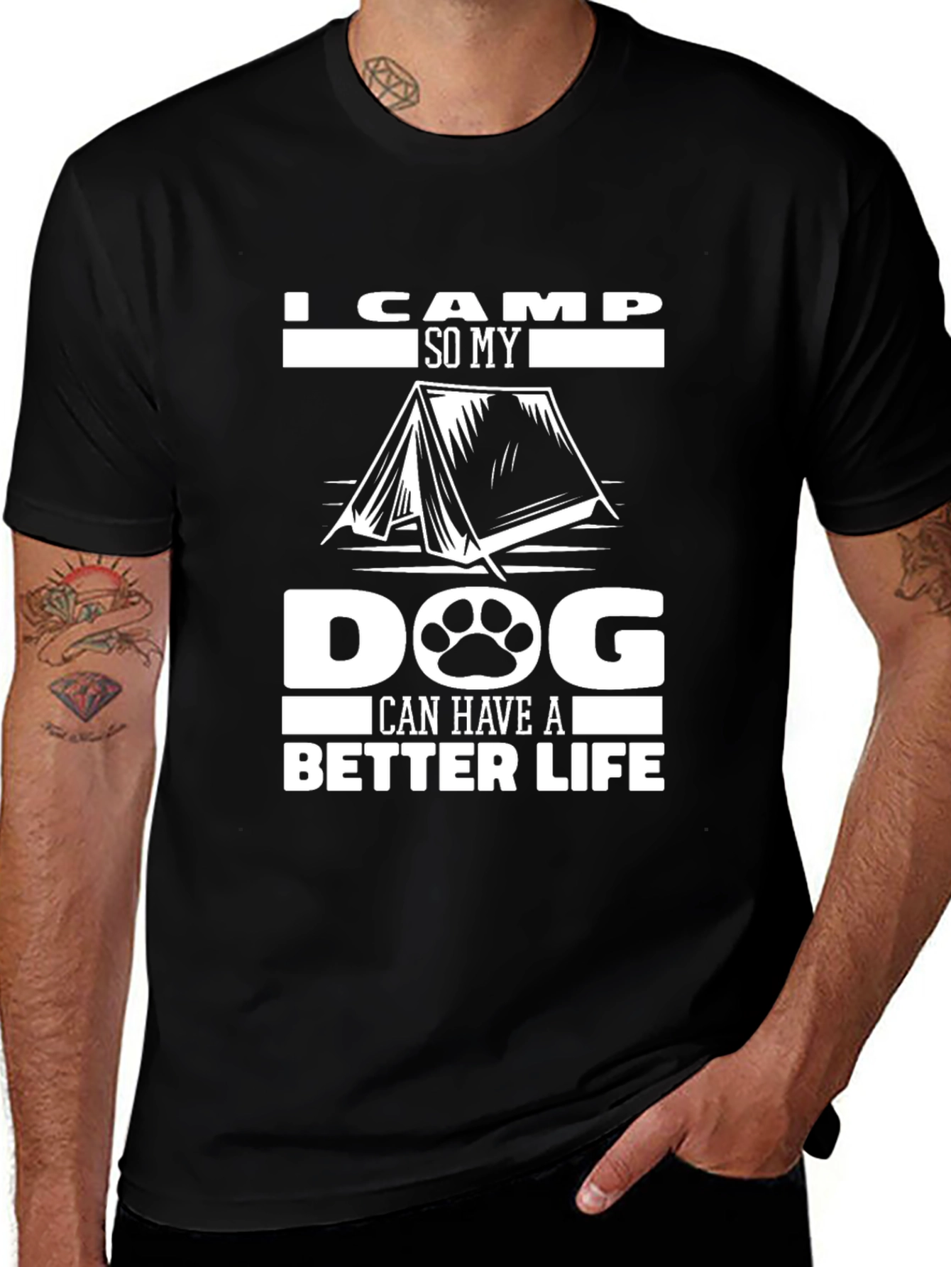 I Camp So My Dog Can Have A Better Life T-Shirt
