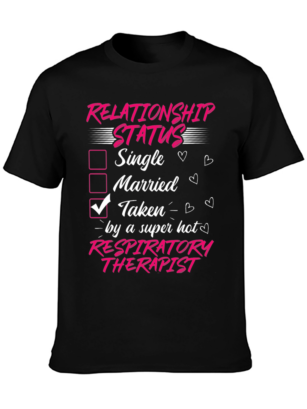 Taken by a Hot Respiratory Therapist T-Shirt