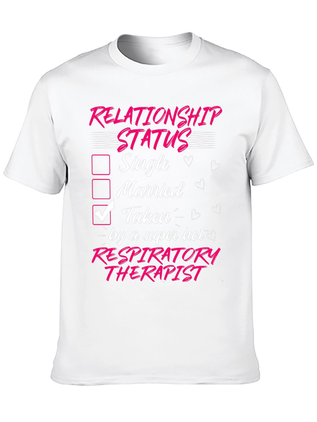 Taken by a Hot Respiratory Therapist T-Shirt