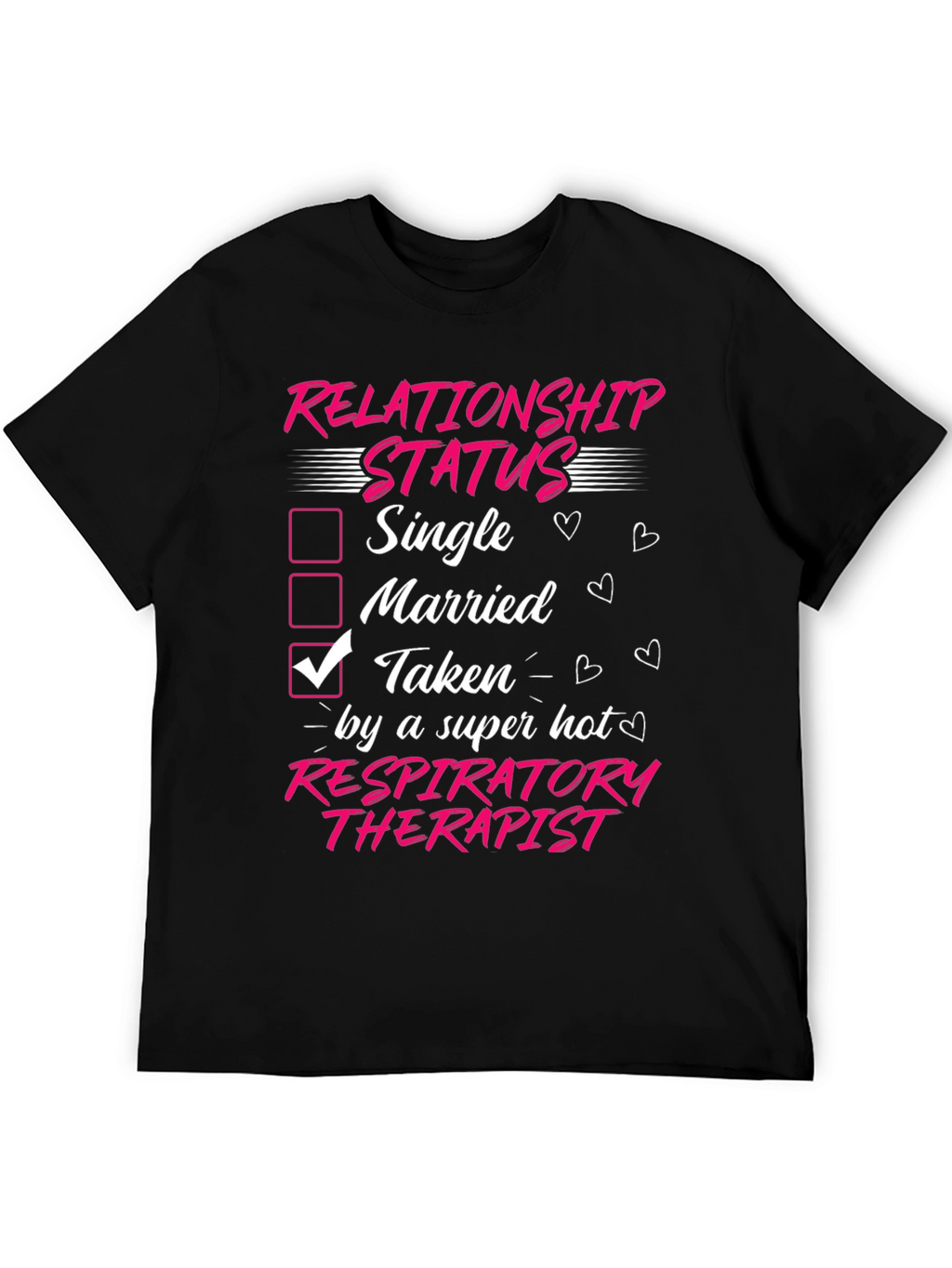 Taken by a Hot Respiratory Therapist T-Shirt