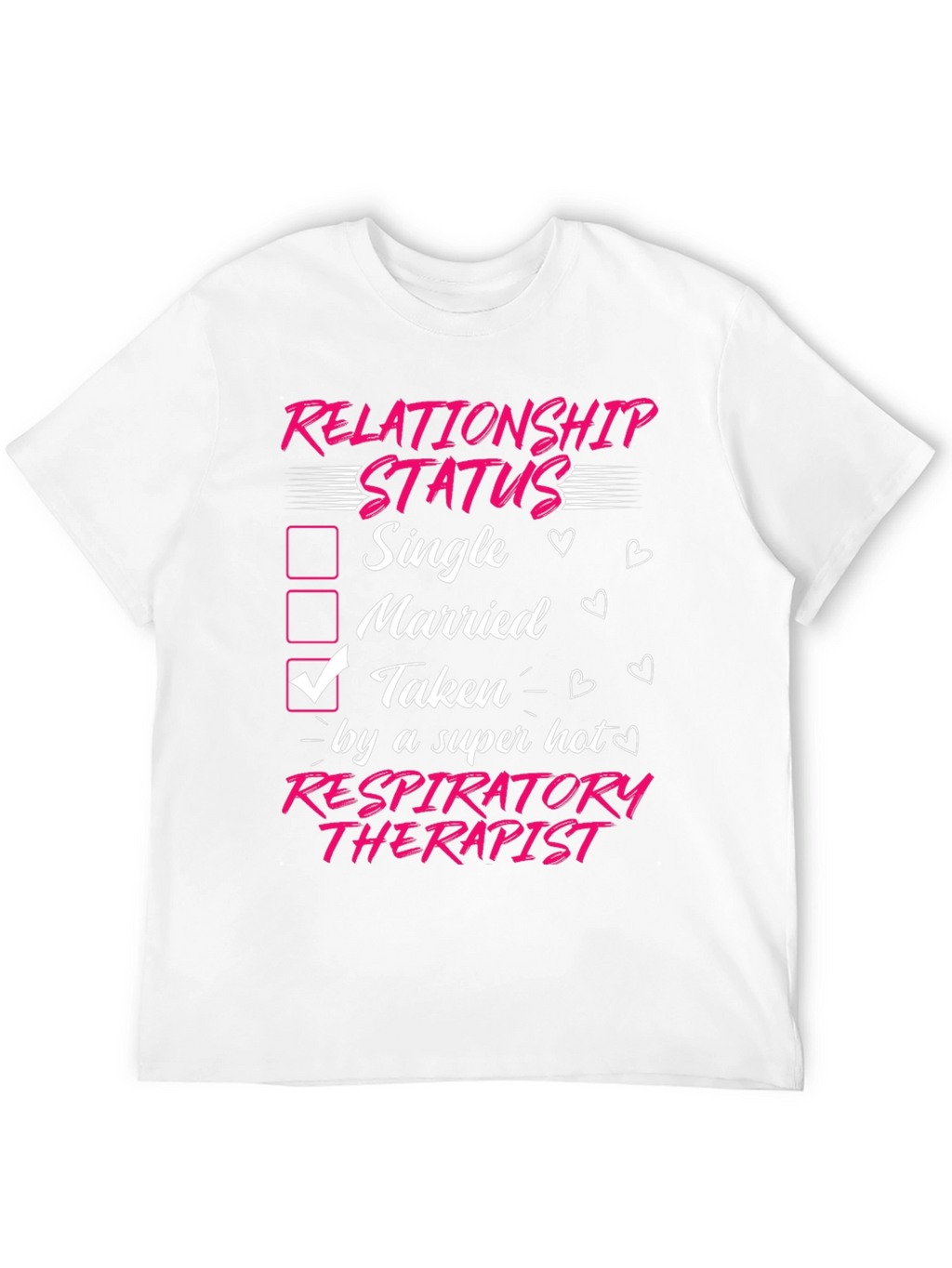 Taken by a Hot Respiratory Therapist T-Shirt