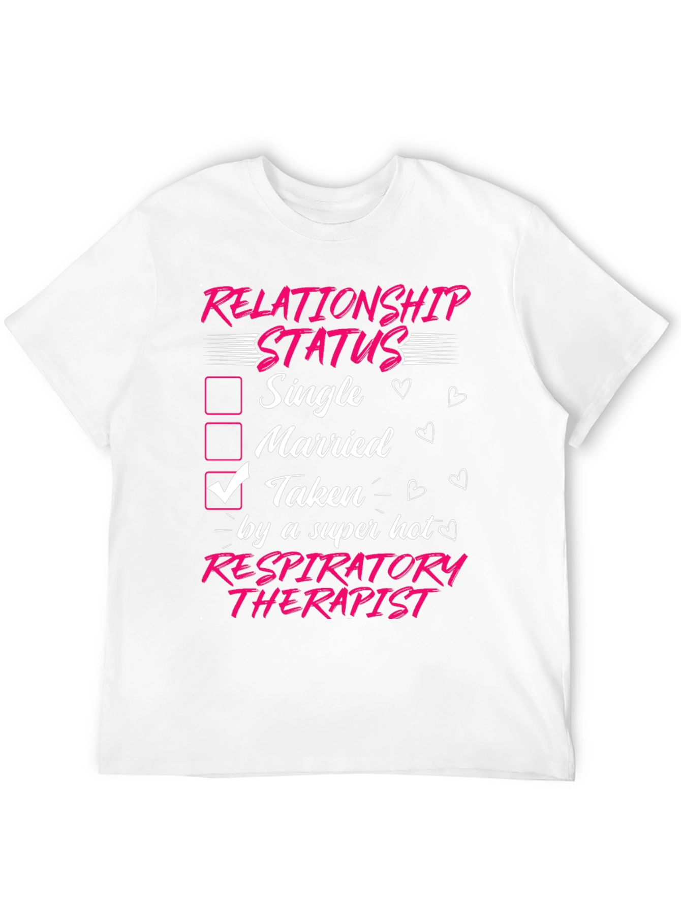 Taken by a Hot Respiratory Therapist T-Shirt