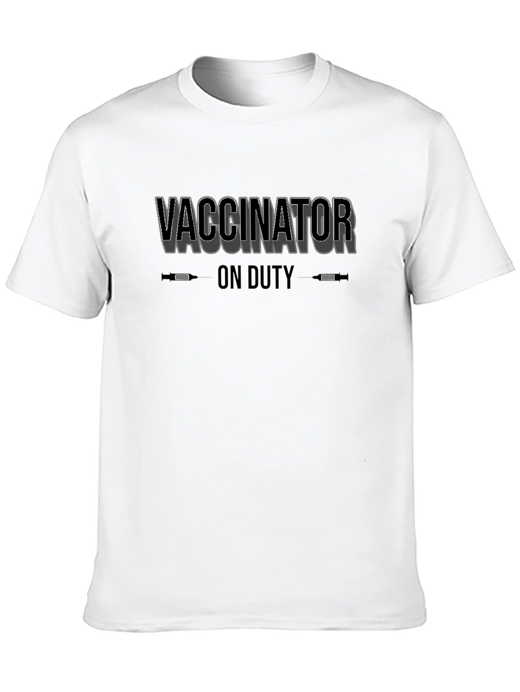 Vaccinator on Duty Graphic Tee