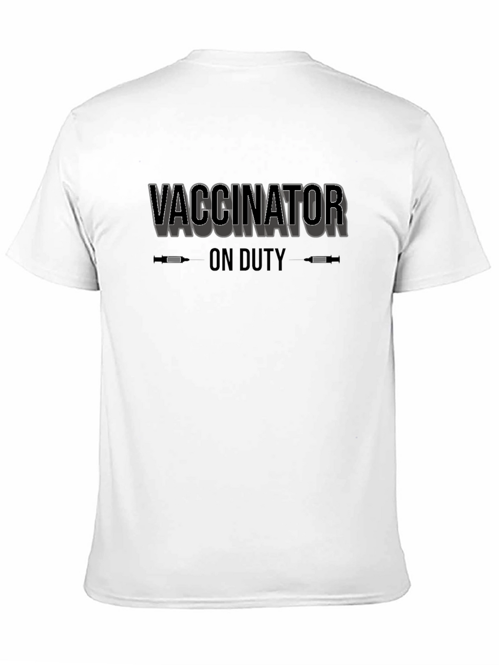 Vaccinator on Duty Graphic Tee