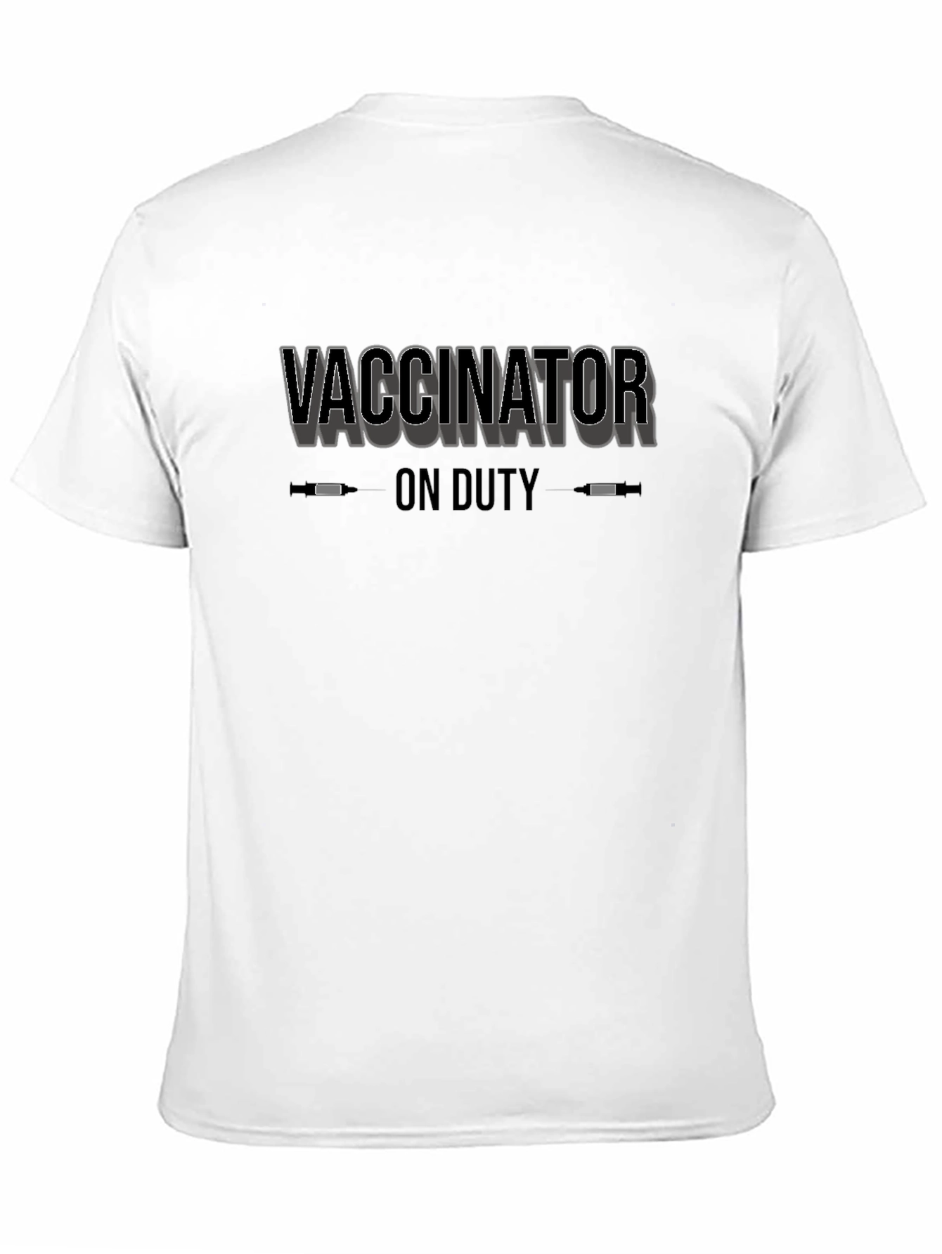 Vaccinator on Duty Graphic Tee