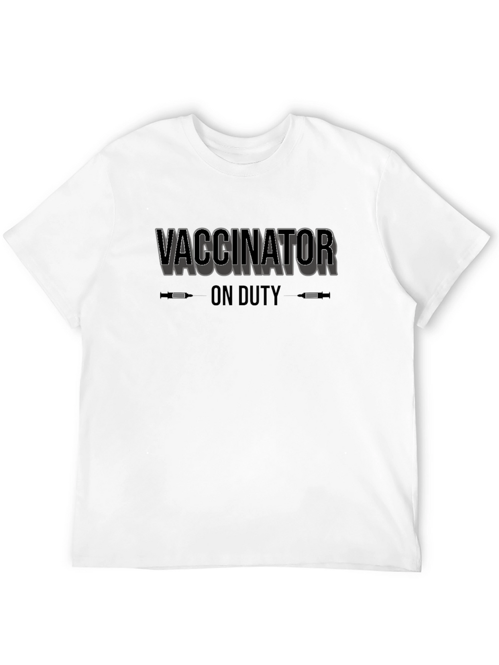Vaccinator on Duty Graphic Tee