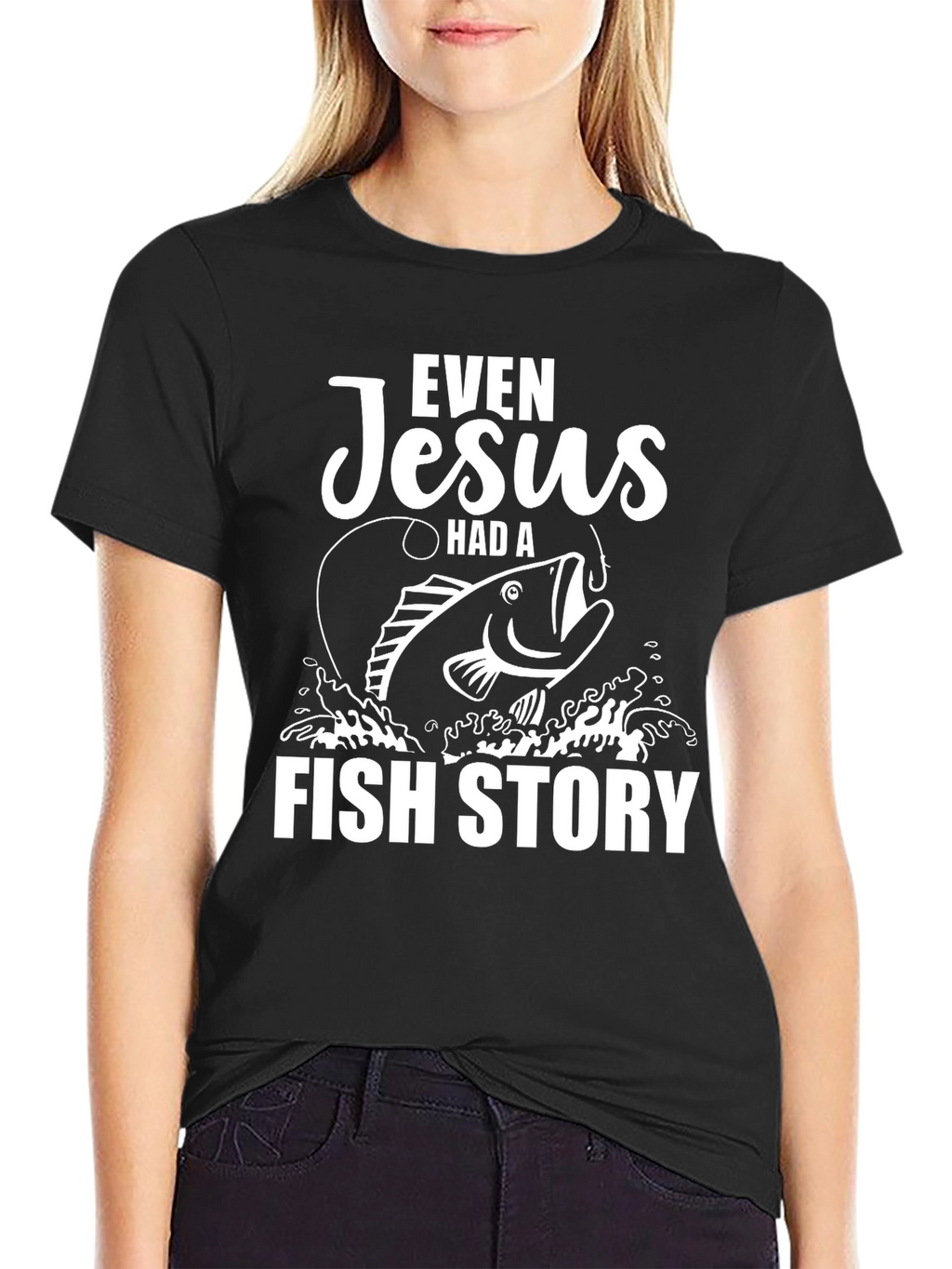 Even Jesus Had a Fish Story Graphic Tee