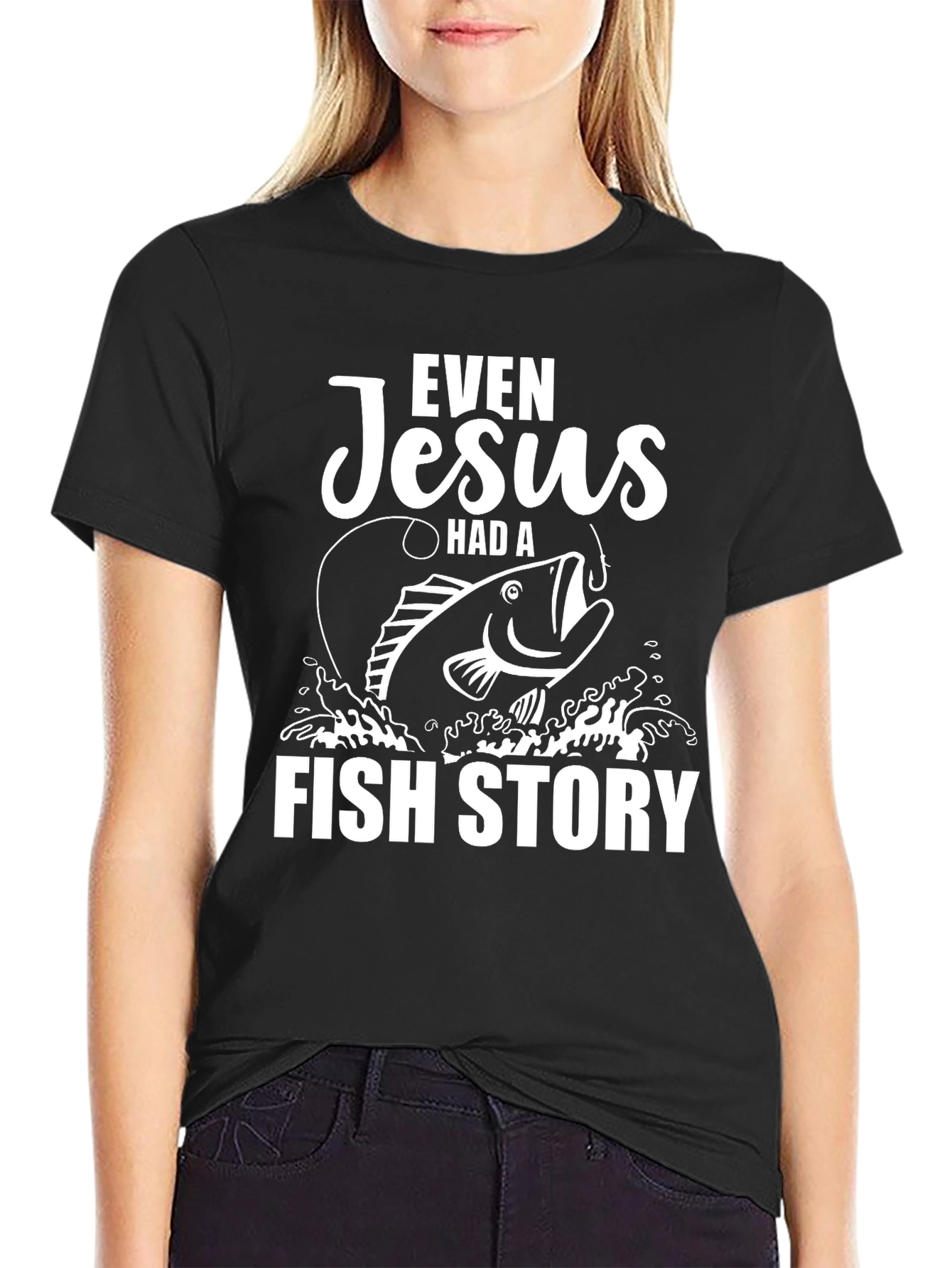 Even Jesus Had a Fish Story Graphic Tee