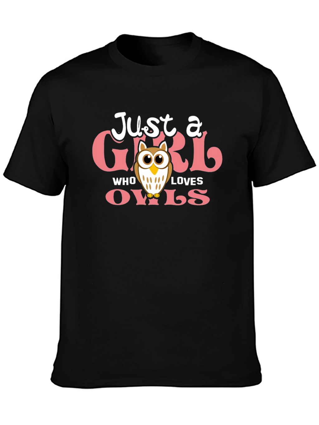 Just a Girl Who Loves Owls T-Shirt
