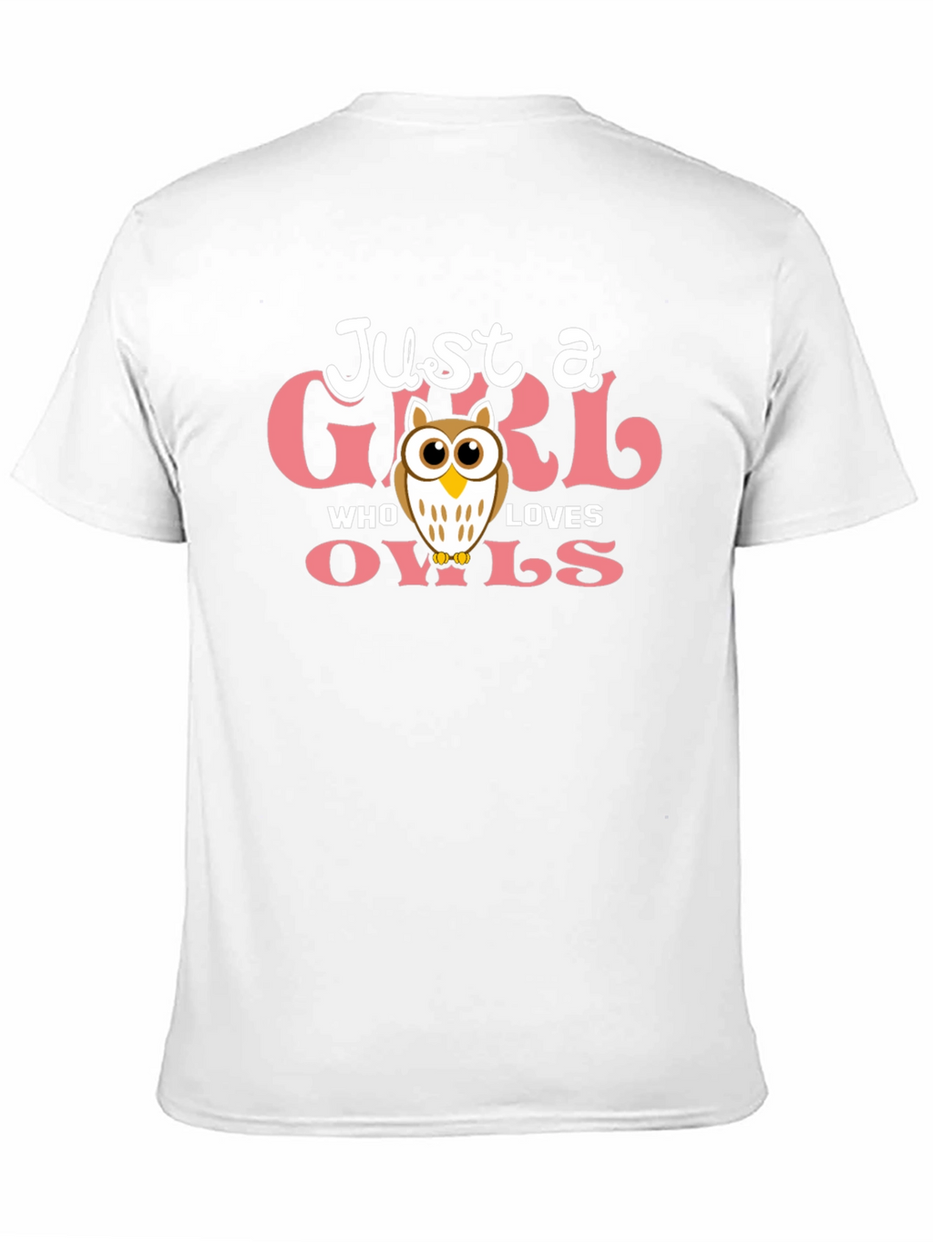 Just a Girl Who Loves Owls T-Shirt