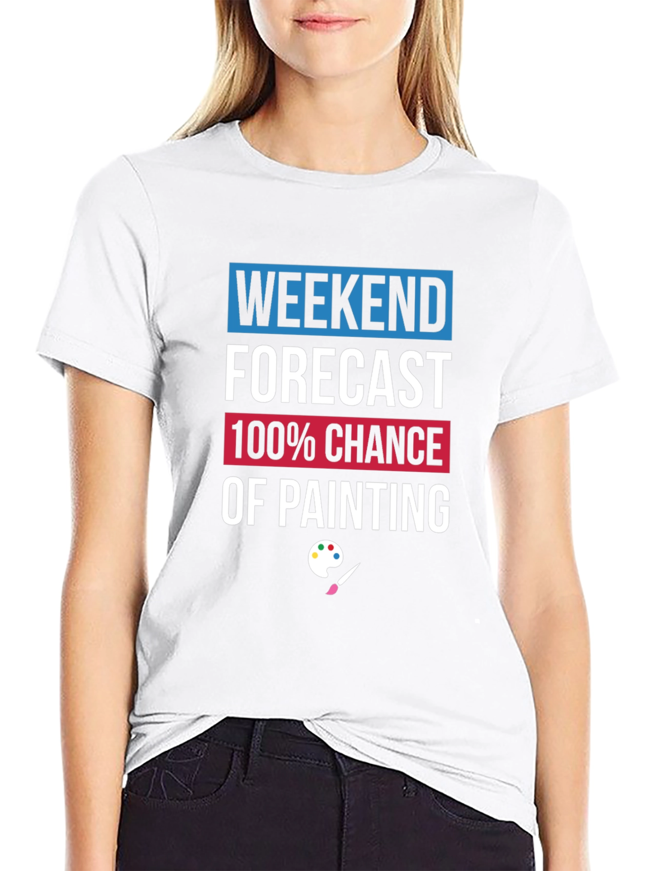 Weekend Painting Forecast T-Shirt