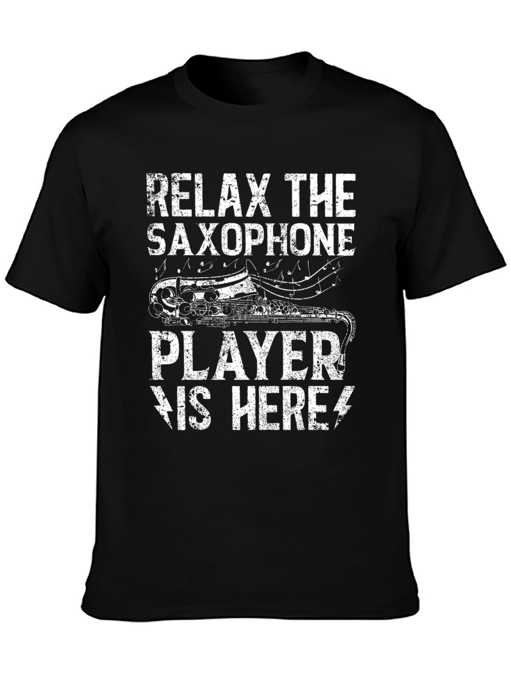 Relax The Saxophone Player is Here Black Tee