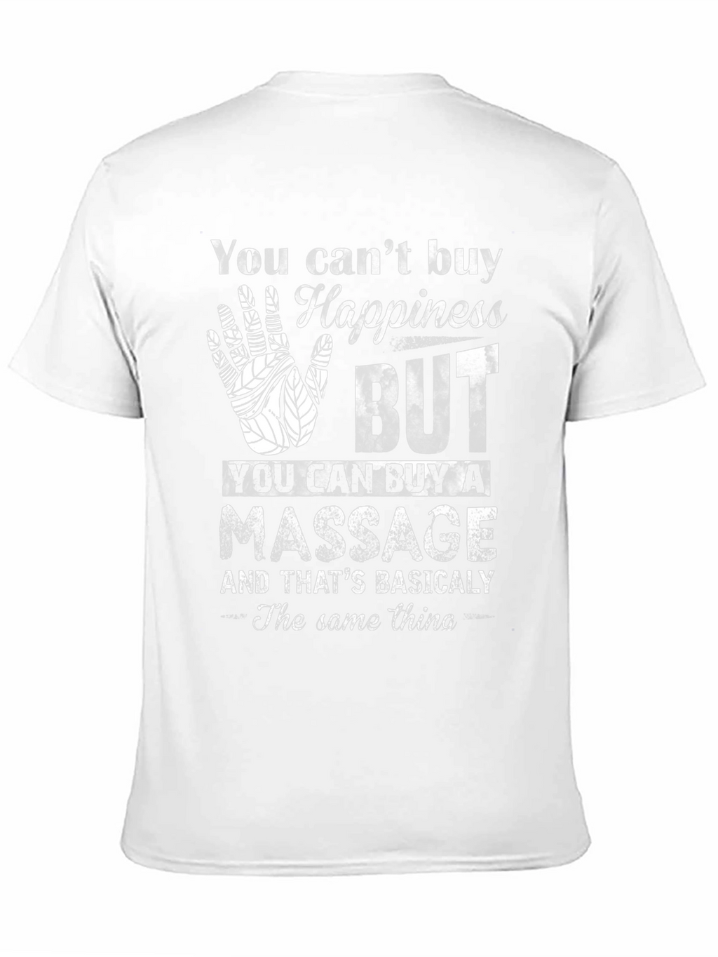 Happiness Massage T-Shirt Funny Relaxing Gift Tee