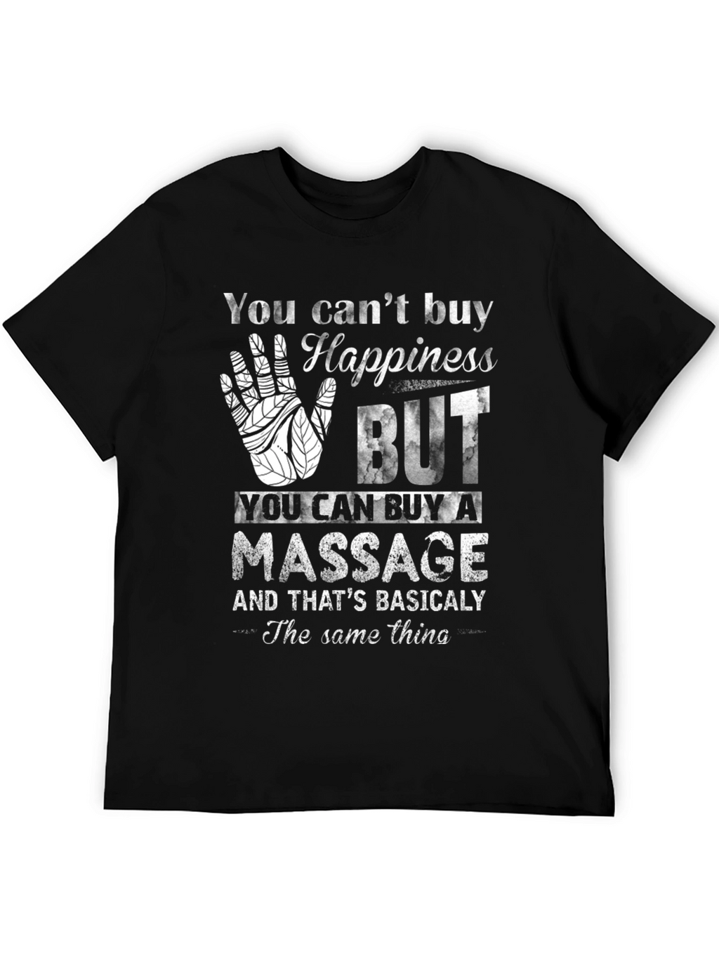 Happiness Massage T-Shirt Funny Relaxing Gift Tee