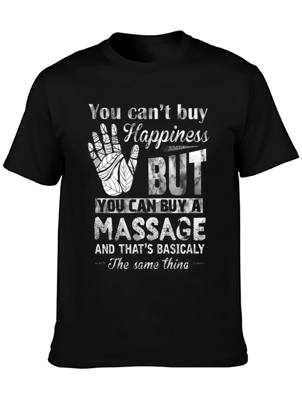 Happiness Massage T-Shirt Funny Relaxing Gift Tee