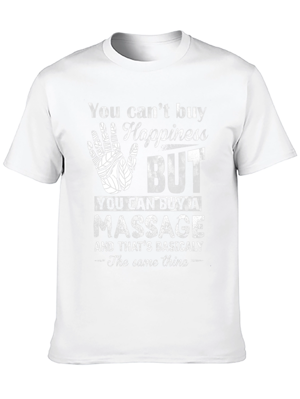 Happiness Massage T-Shirt Funny Relaxing Gift Tee