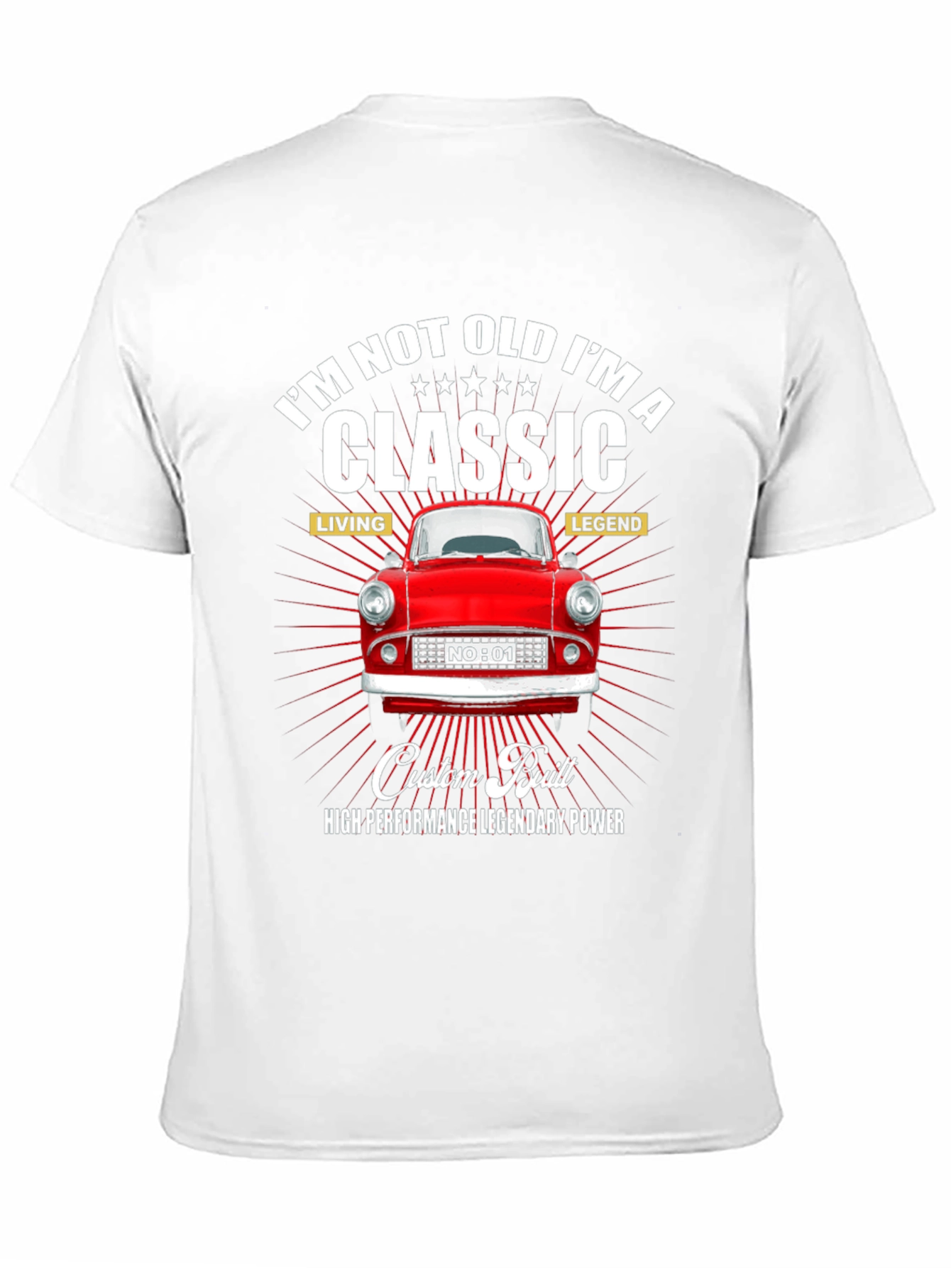 Classic Car T-Shirt: Im Not Old Im A Classic