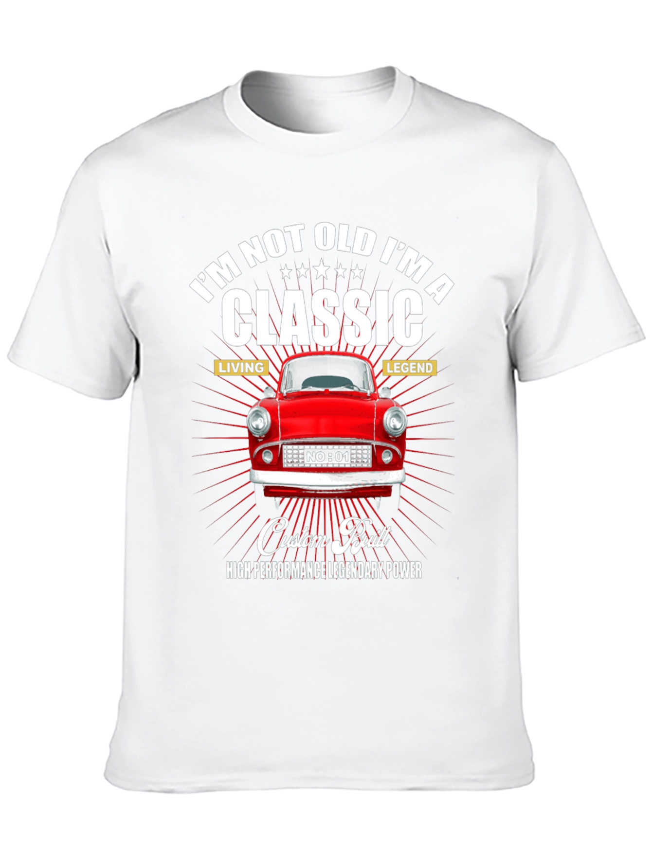 Classic Car T-Shirt: Im Not Old Im A Classic