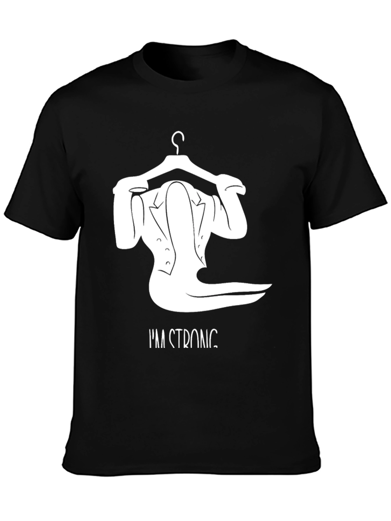 Im Strong T-Shirt Unique Hanger Design