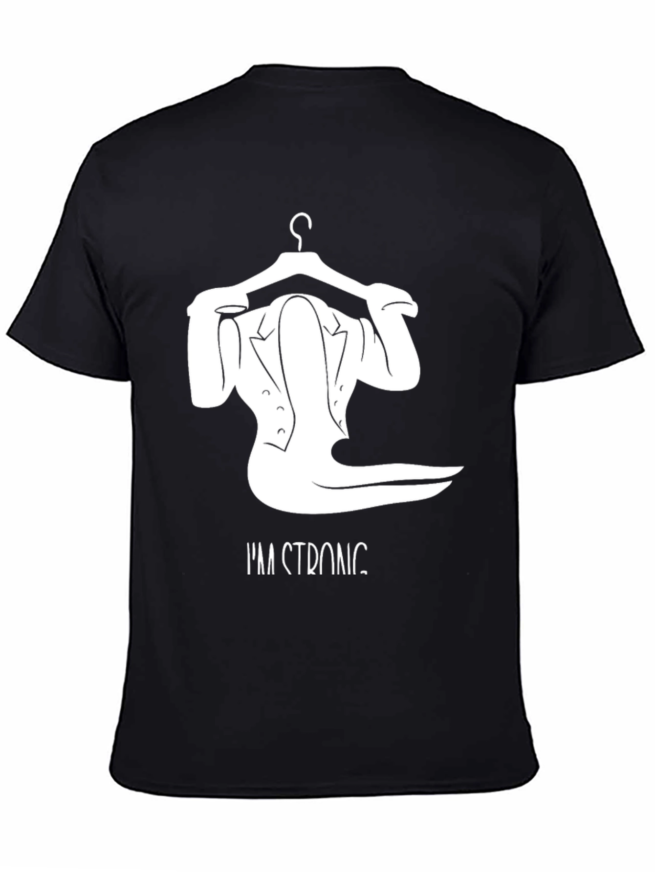 Im Strong T-Shirt Unique Hanger Design