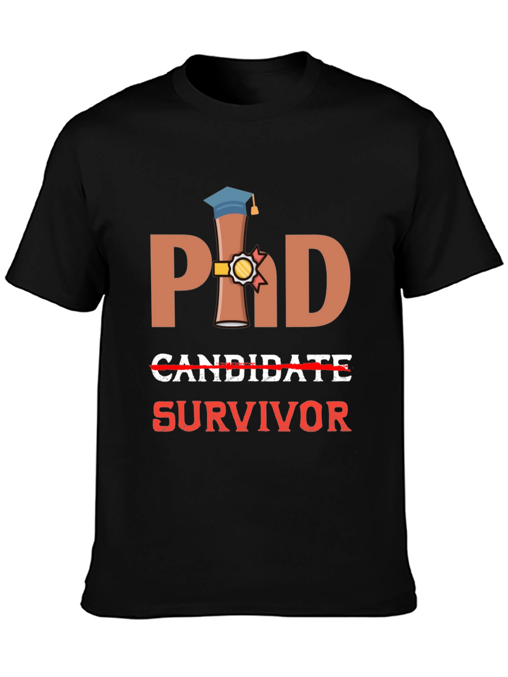 PhD Survivor T-Shirt - Graduation Gift