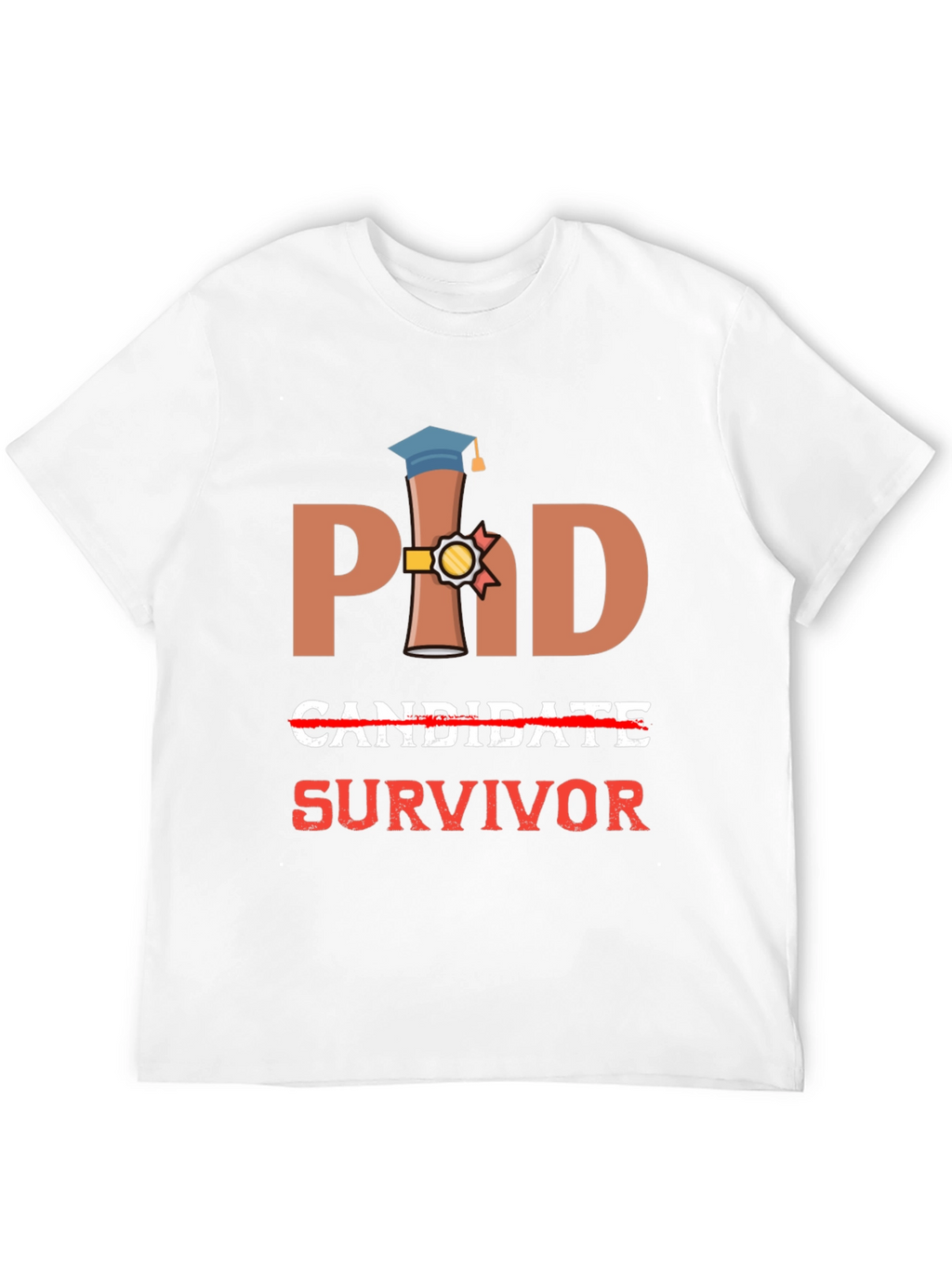PhD Survivor T-Shirt - Graduation Gift