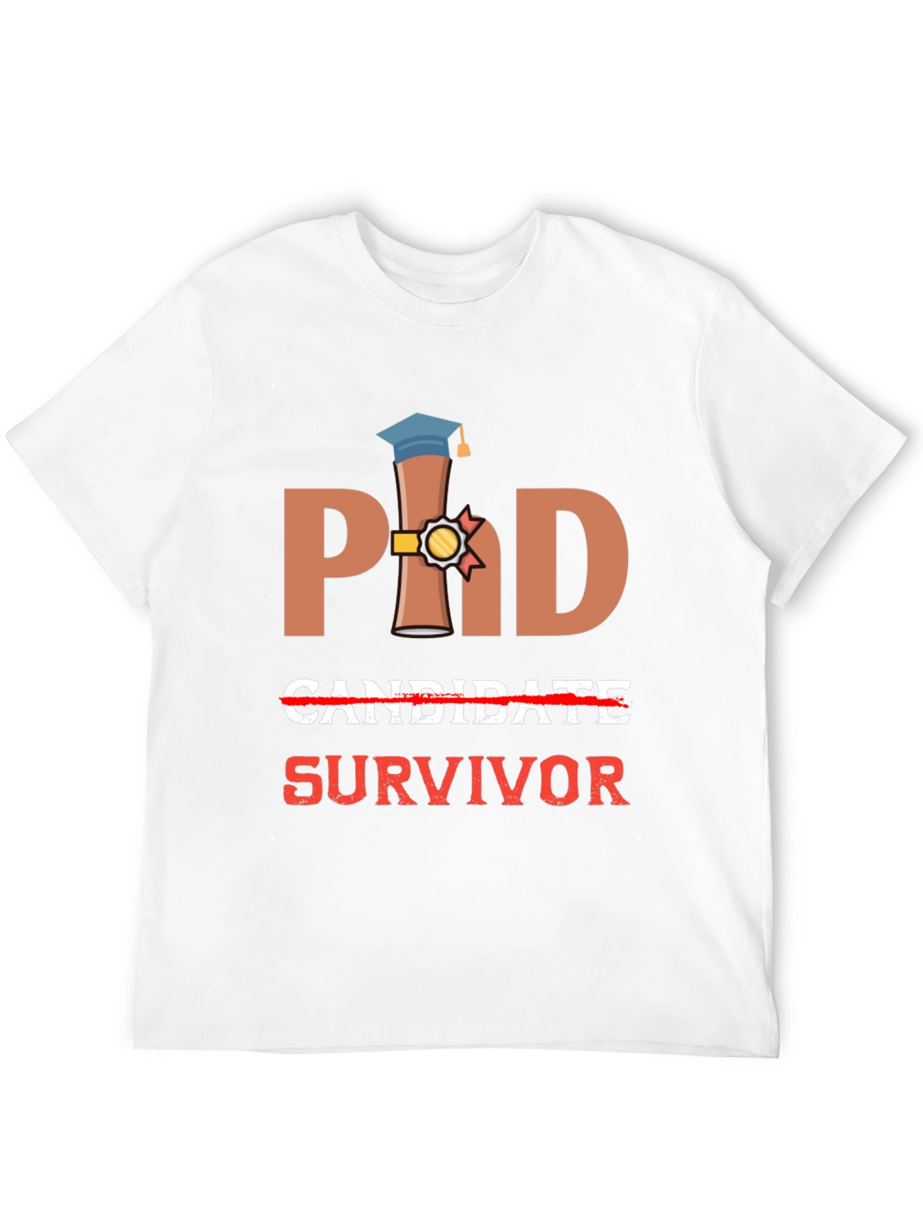 PhD Survivor T-Shirt - Graduation Gift