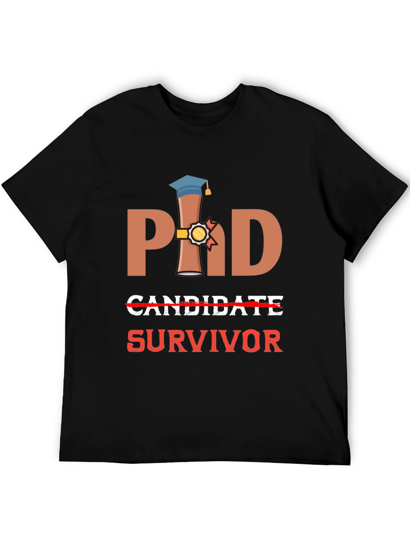 PhD Survivor T-Shirt - Graduation Gift