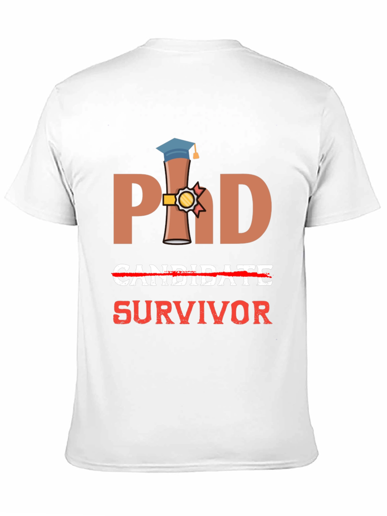 PhD Survivor T-Shirt - Graduation Gift