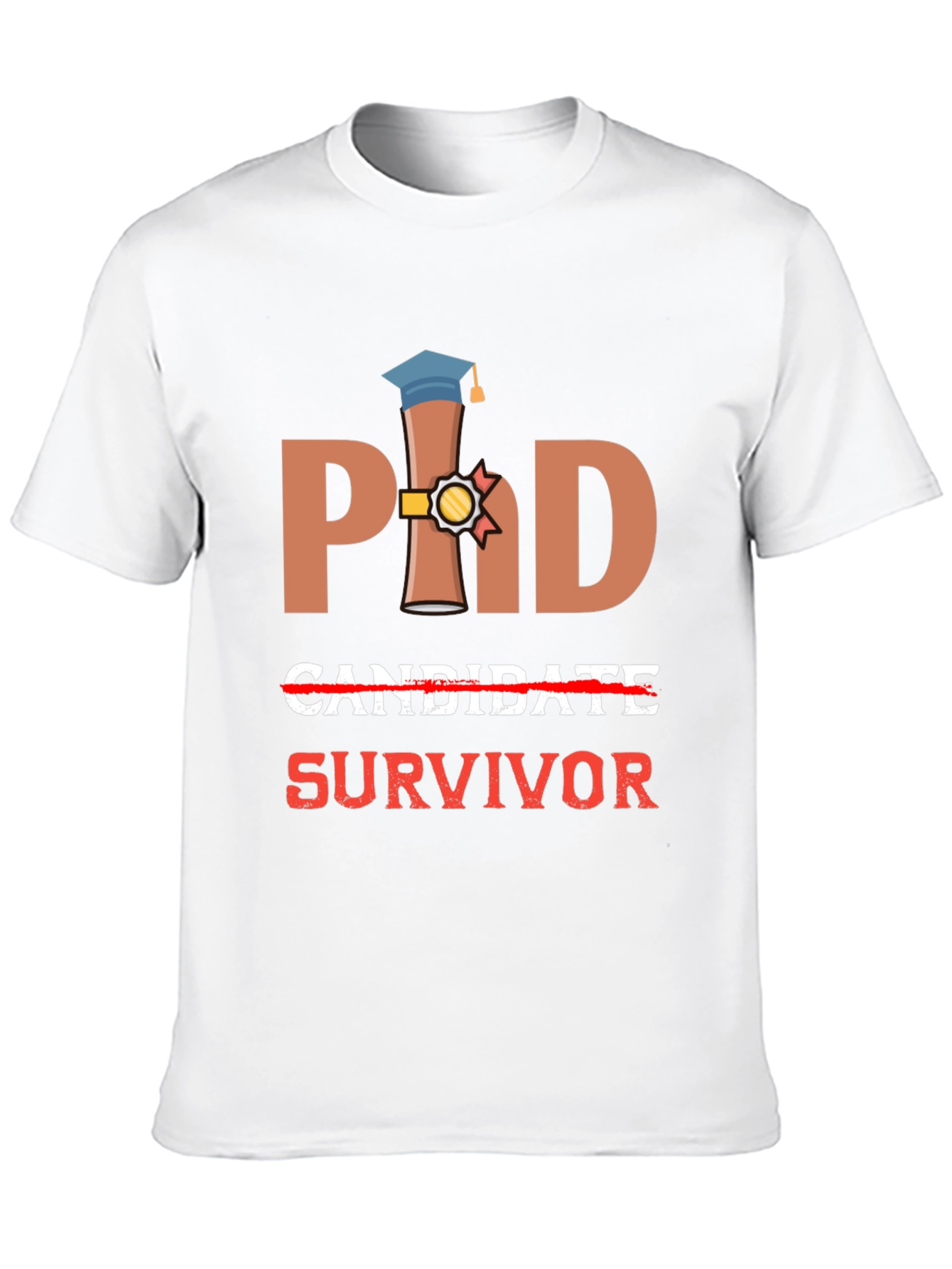 PhD Survivor T-Shirt - Graduation Gift