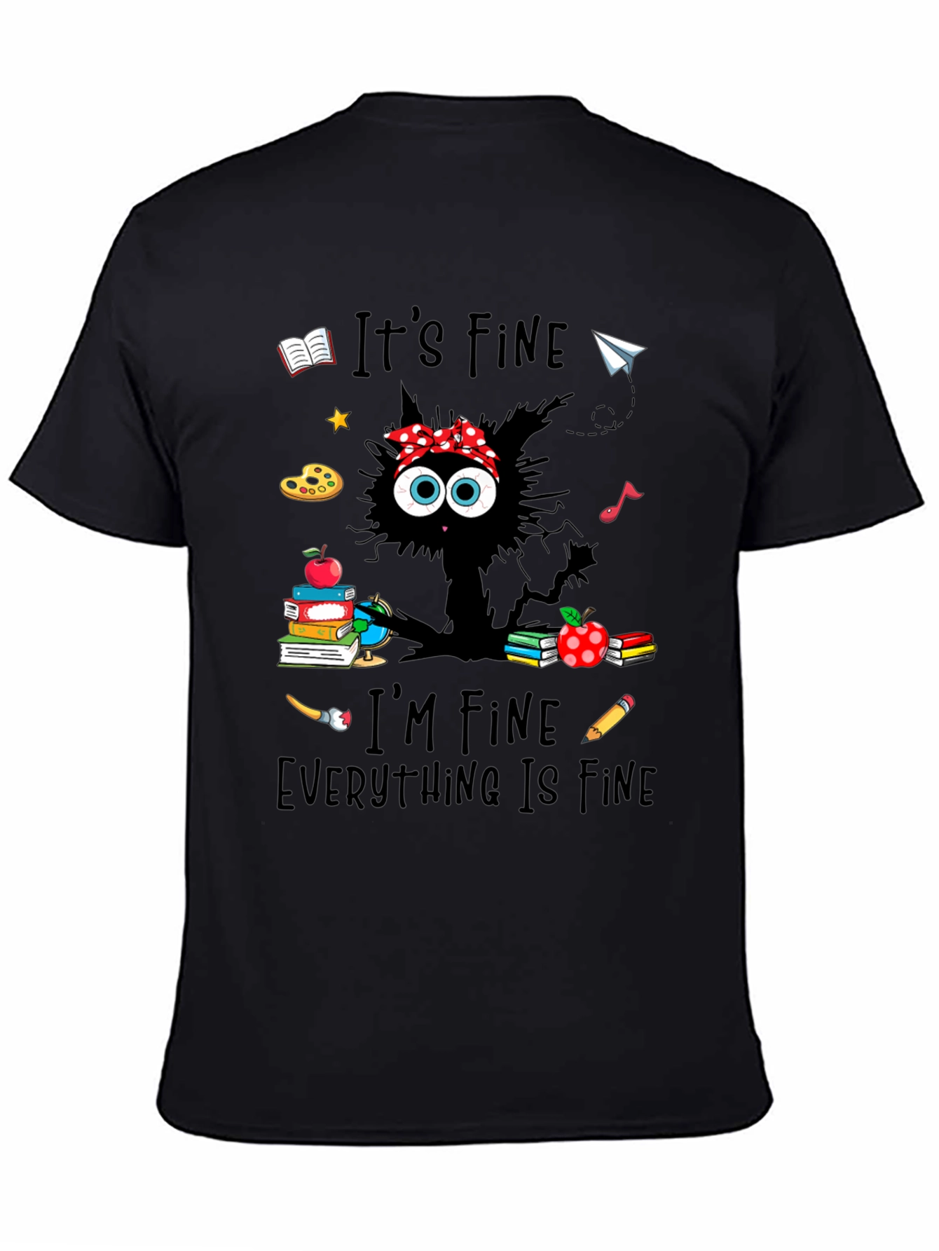 Its Fine Teacher Cat T-Shirt