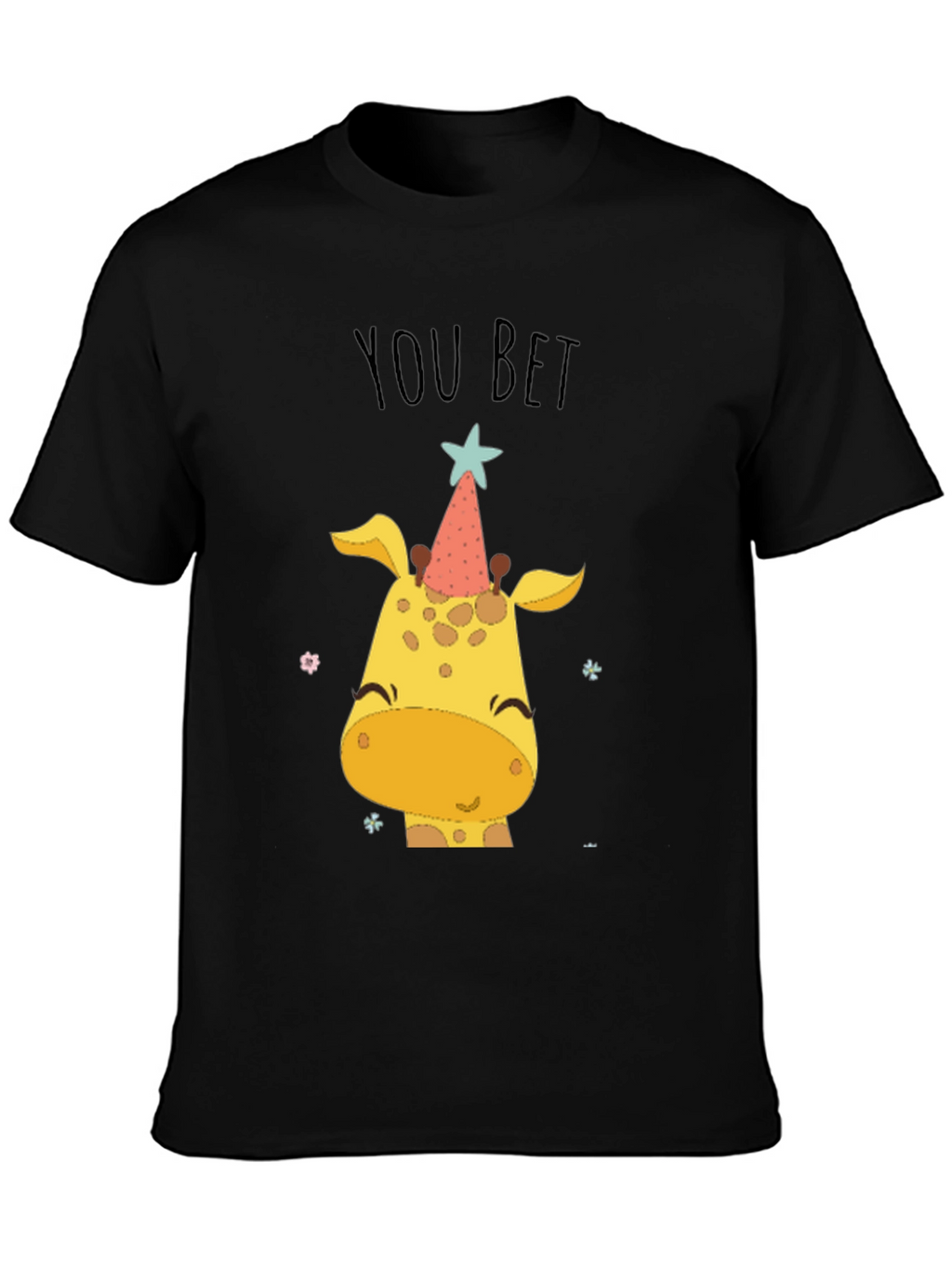 You Bet Giraffe T-Shirt Cute Animal Tee