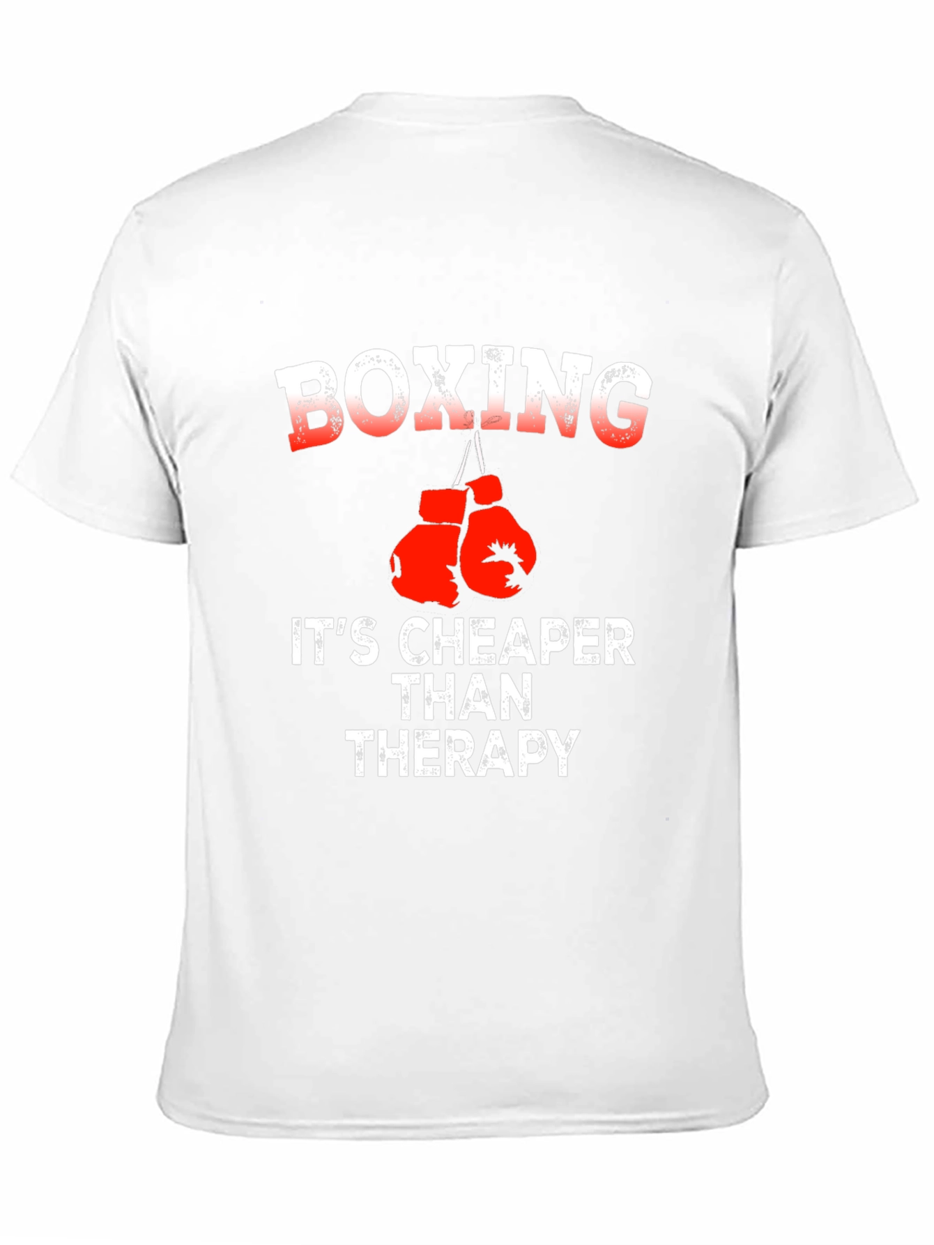 Boxing is Cheaper Than Therapy Graphic T-Shirt