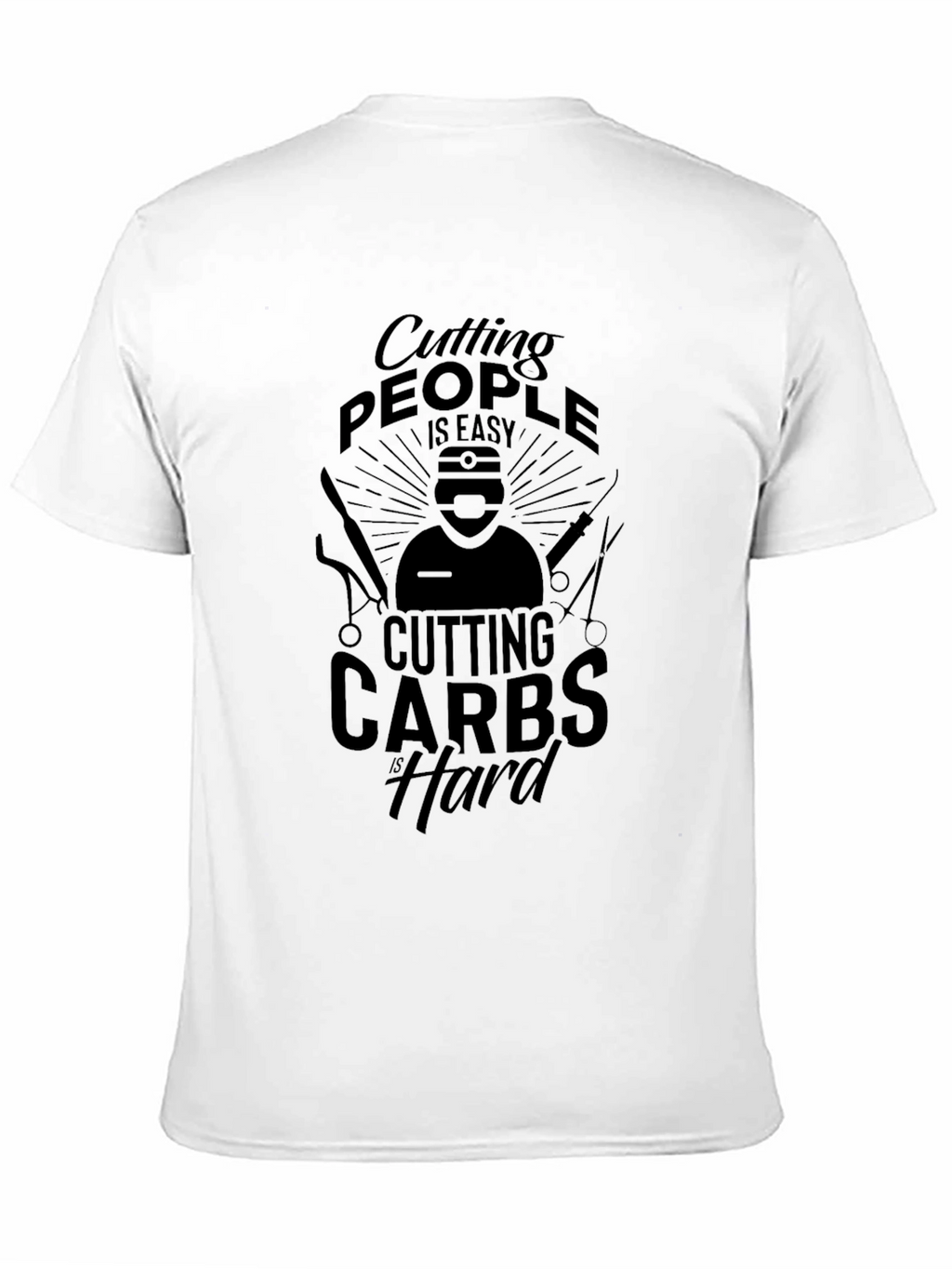 Funny Surgeon T-Shirt Cutting People is Easy