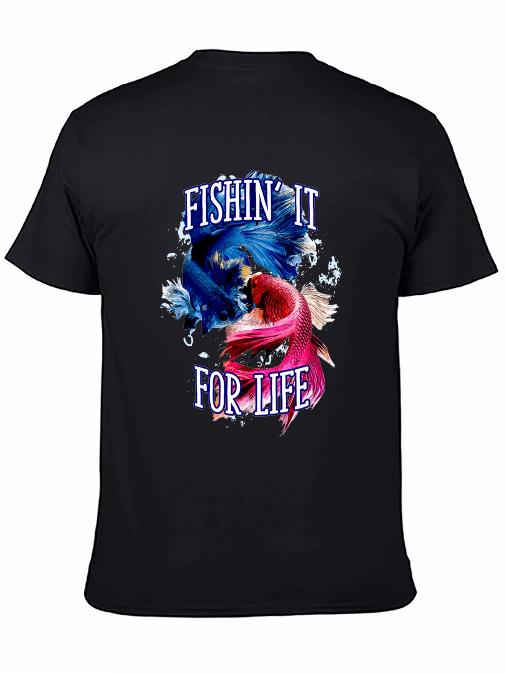 Fishin It For Life Graphic T-Shirt