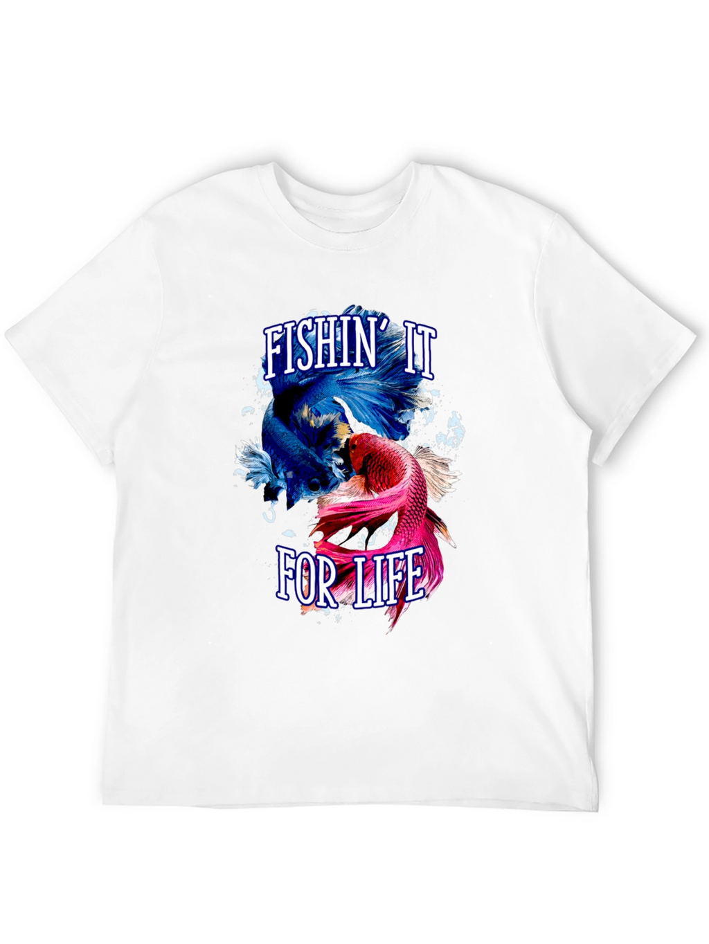Fishin It For Life Graphic T-Shirt